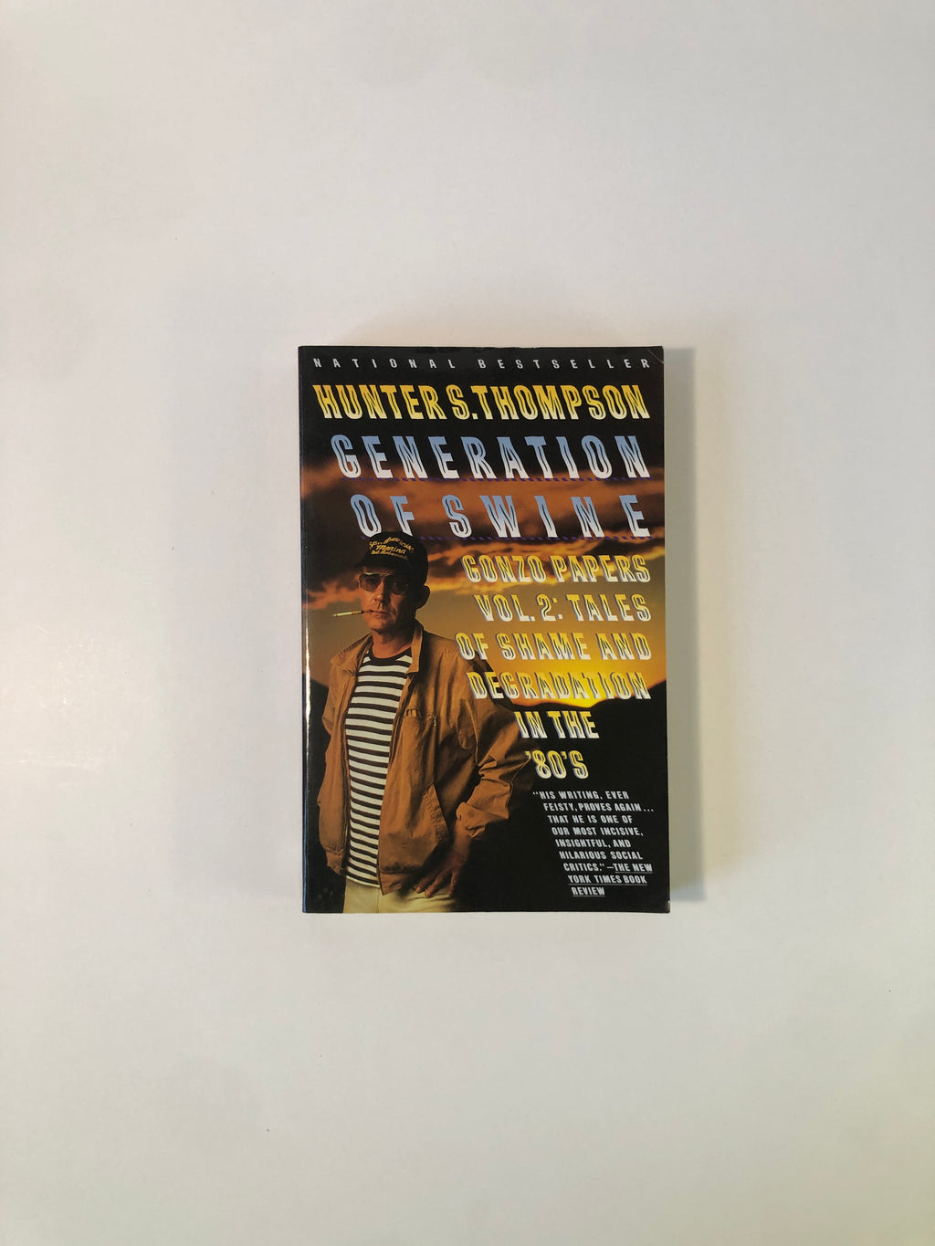 Generation of Swine - The Gonzo Papers Vol. 2: Tales of Shame and Degradation in the '80's by Hunter S. Thompson