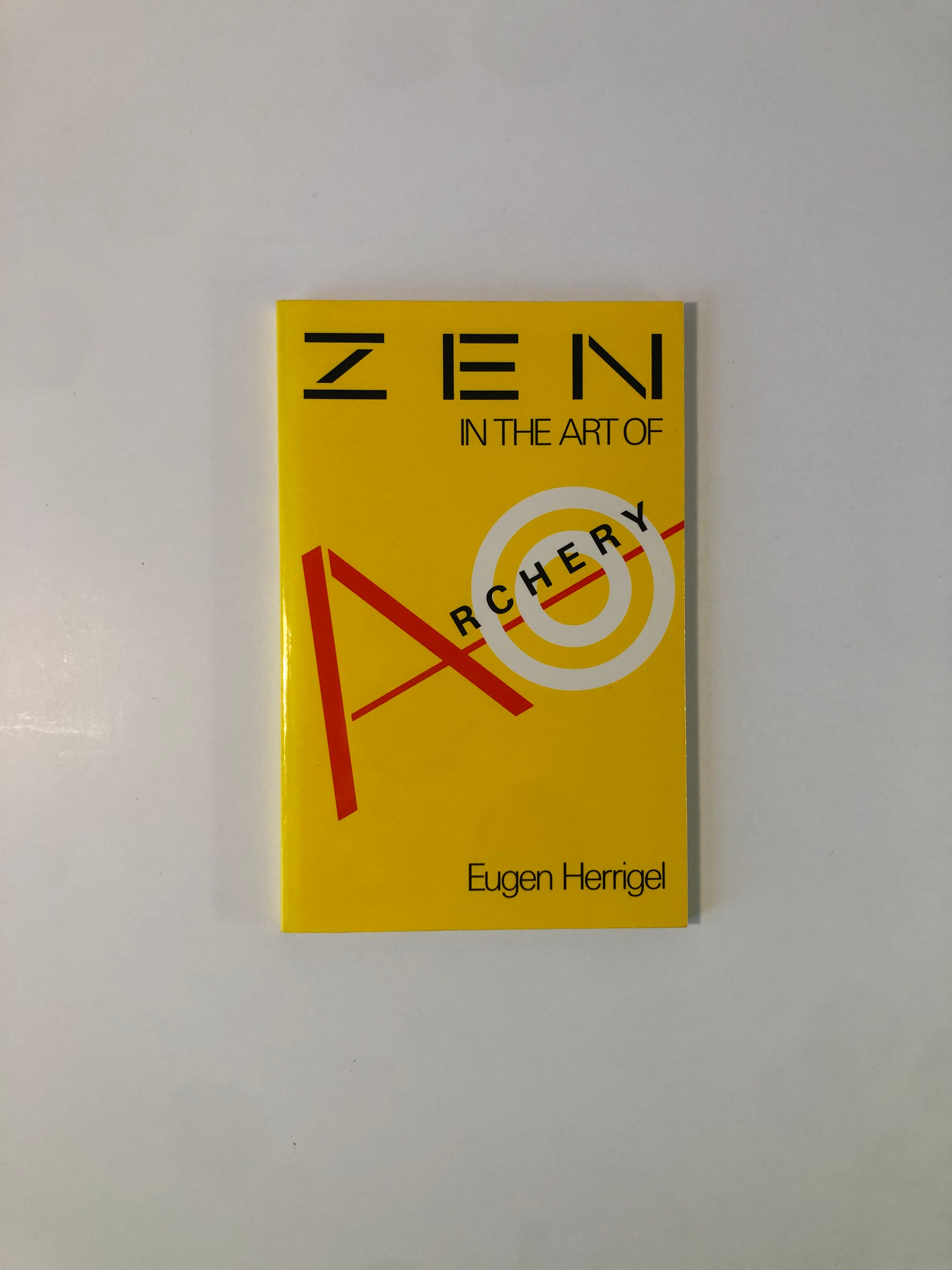 Zen in the Art of Archery by Eugen Herrigel