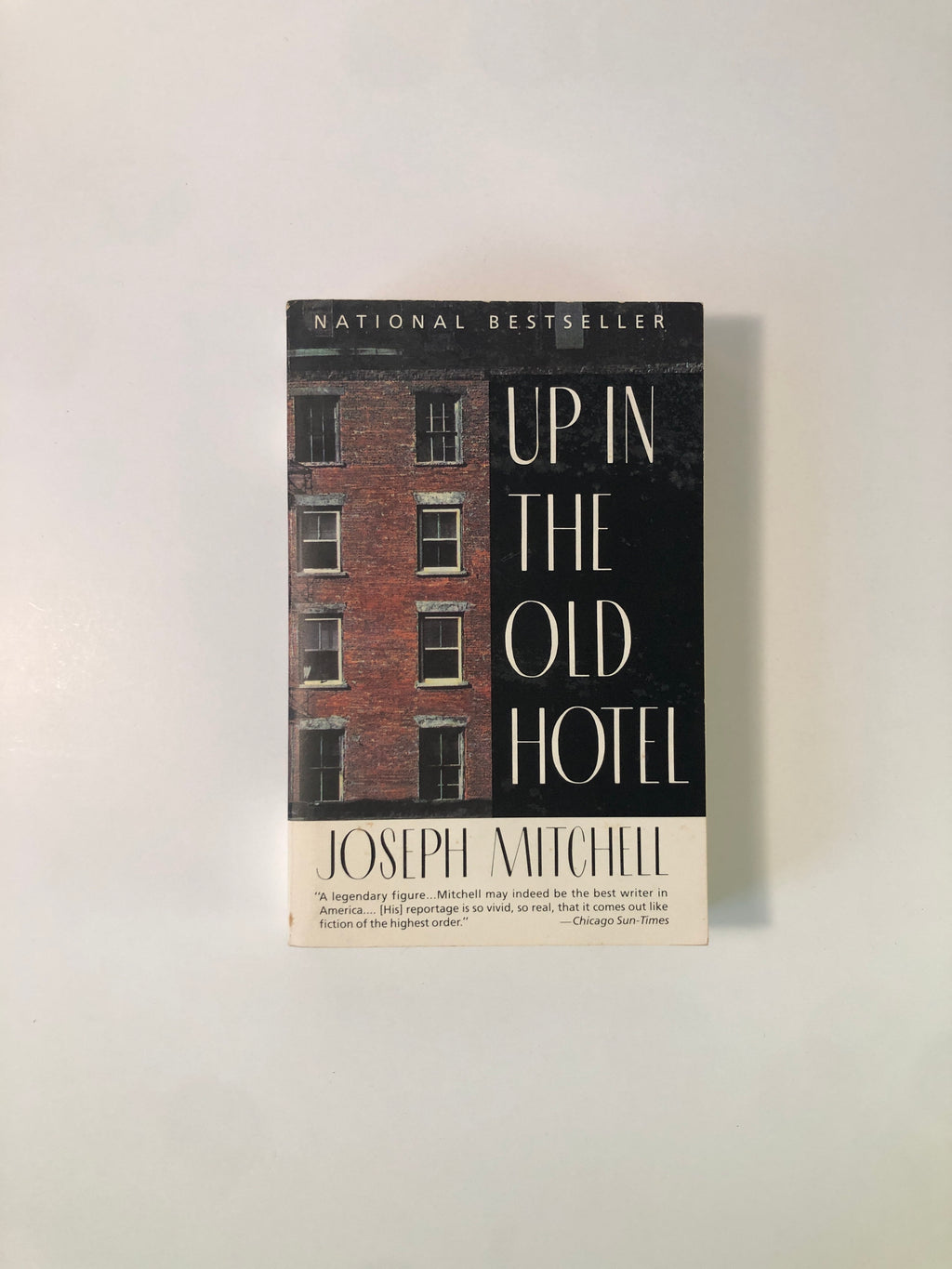 Up in the Old Hotel by Joseph Mitchell