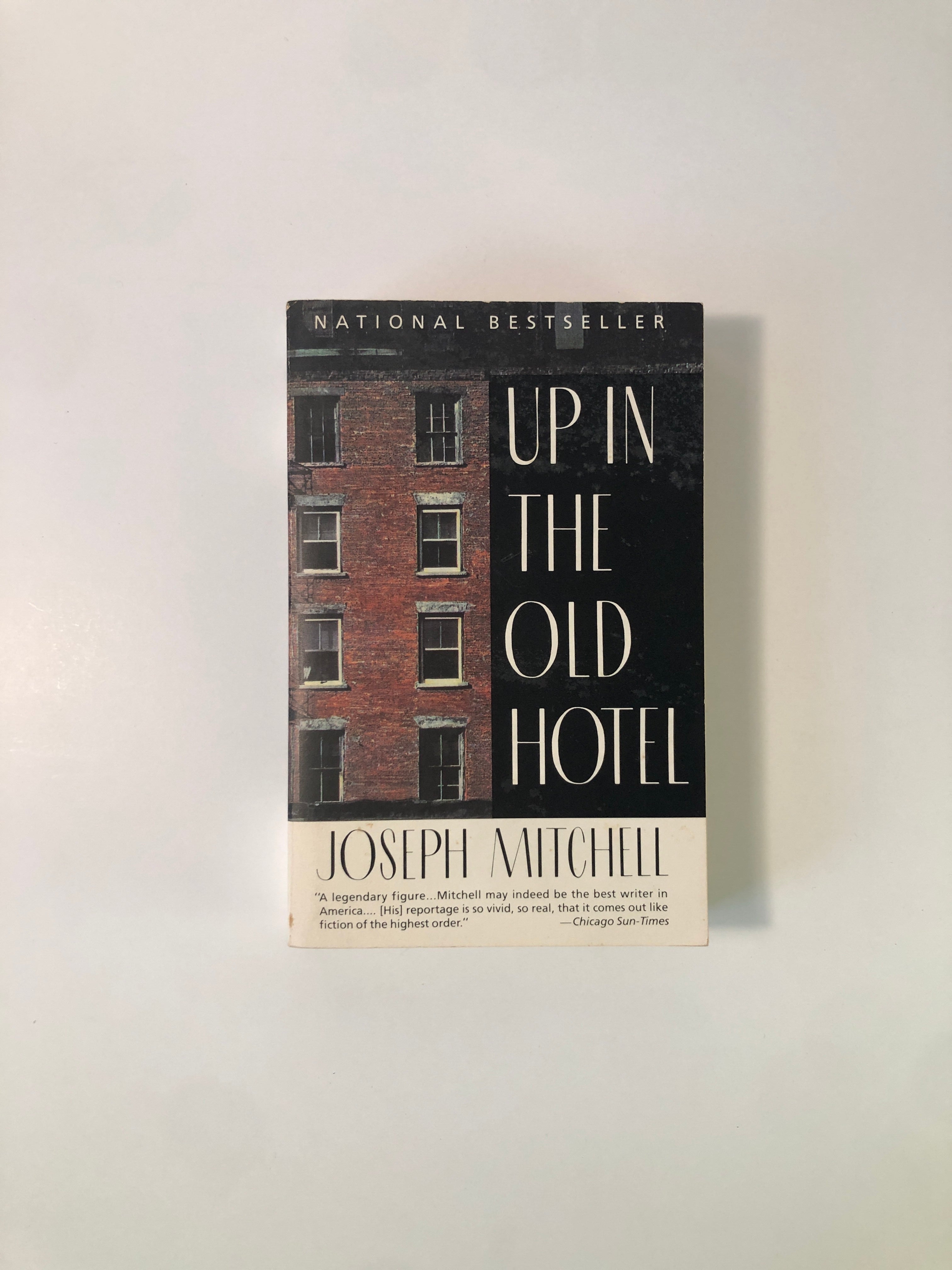 Up in the Old Hotel by Joseph Mitchell