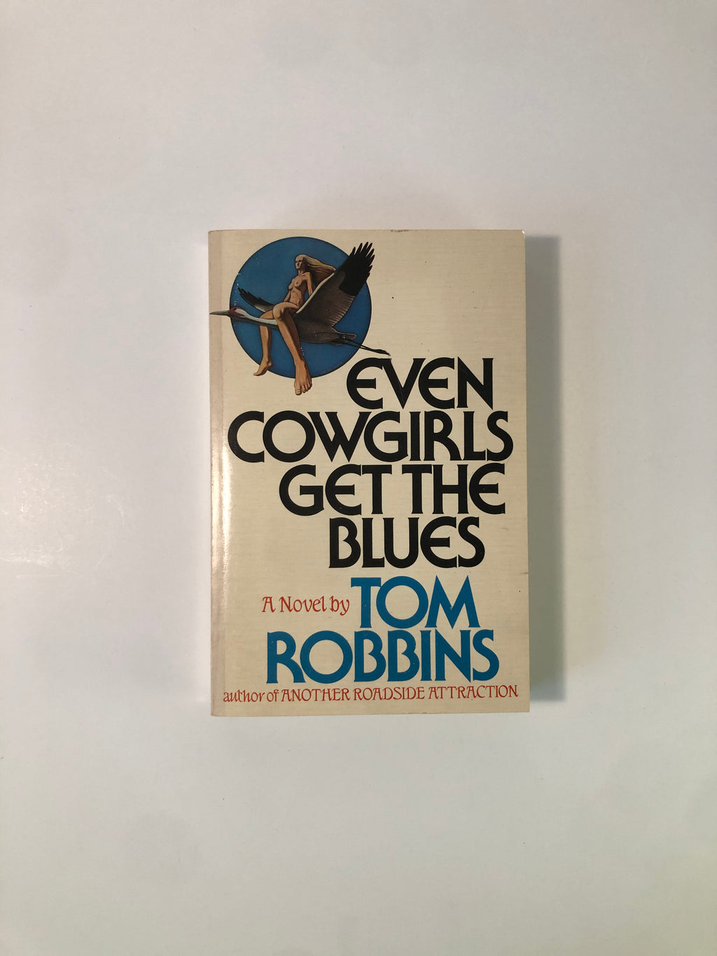 Even Cowgirls Get the Blues by Tom Robbins