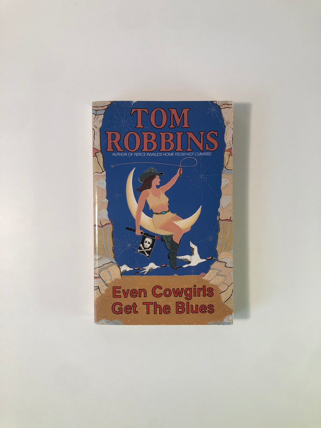 Even Cowgirls Get the Blues by Tom Robbins