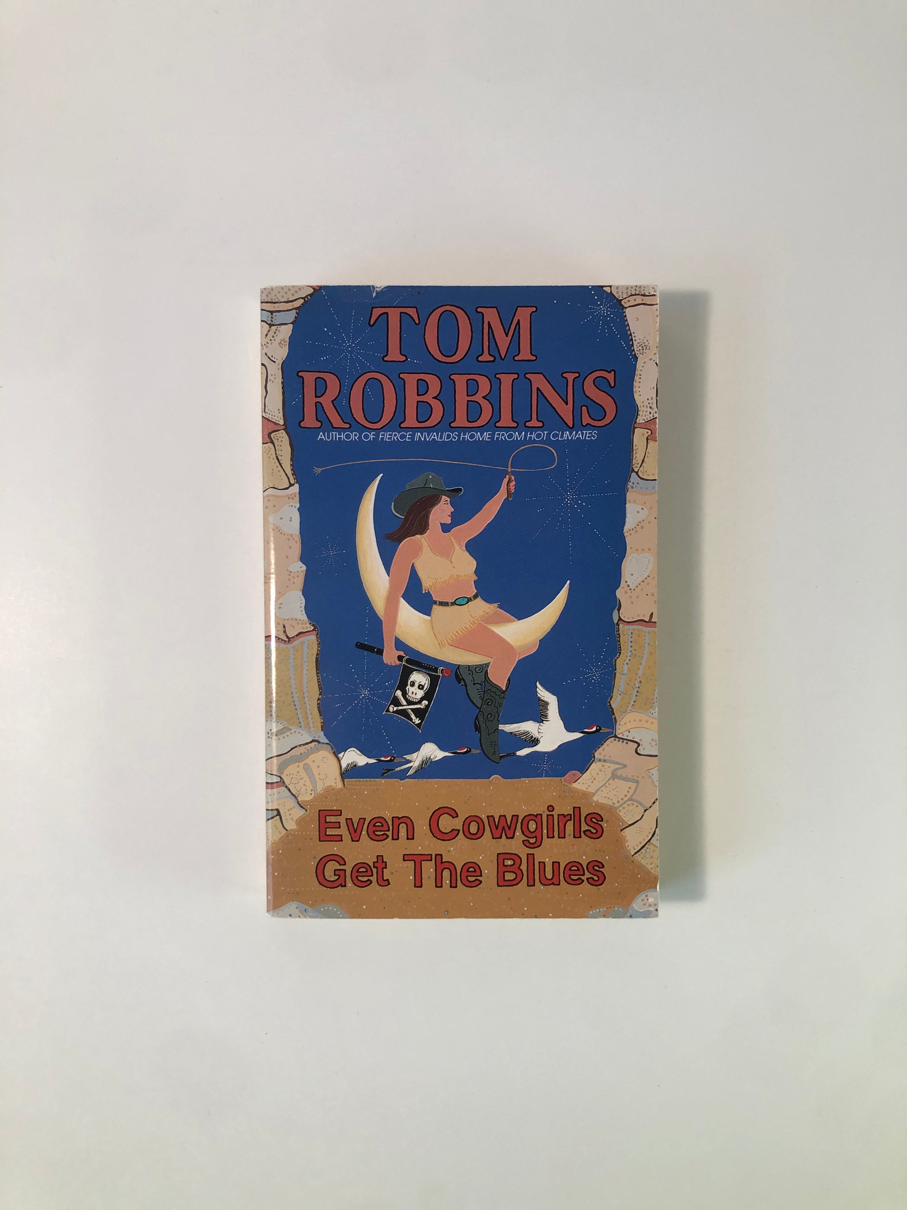 Even Cowgirls Get the Blues by Tom Robbins