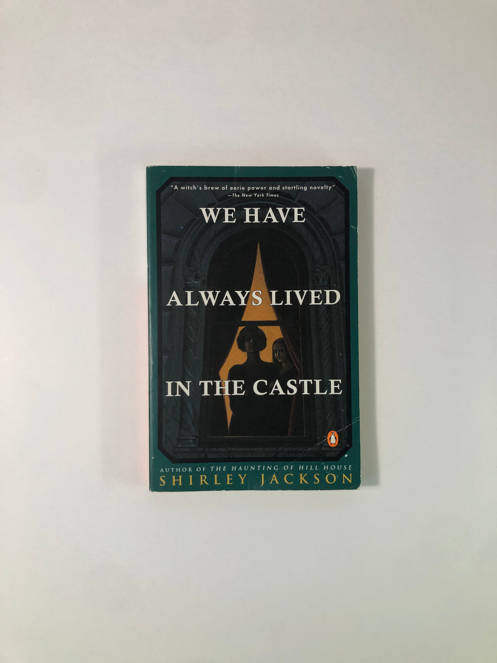 We Have Always Lived in the Castle by Shirley Jackson