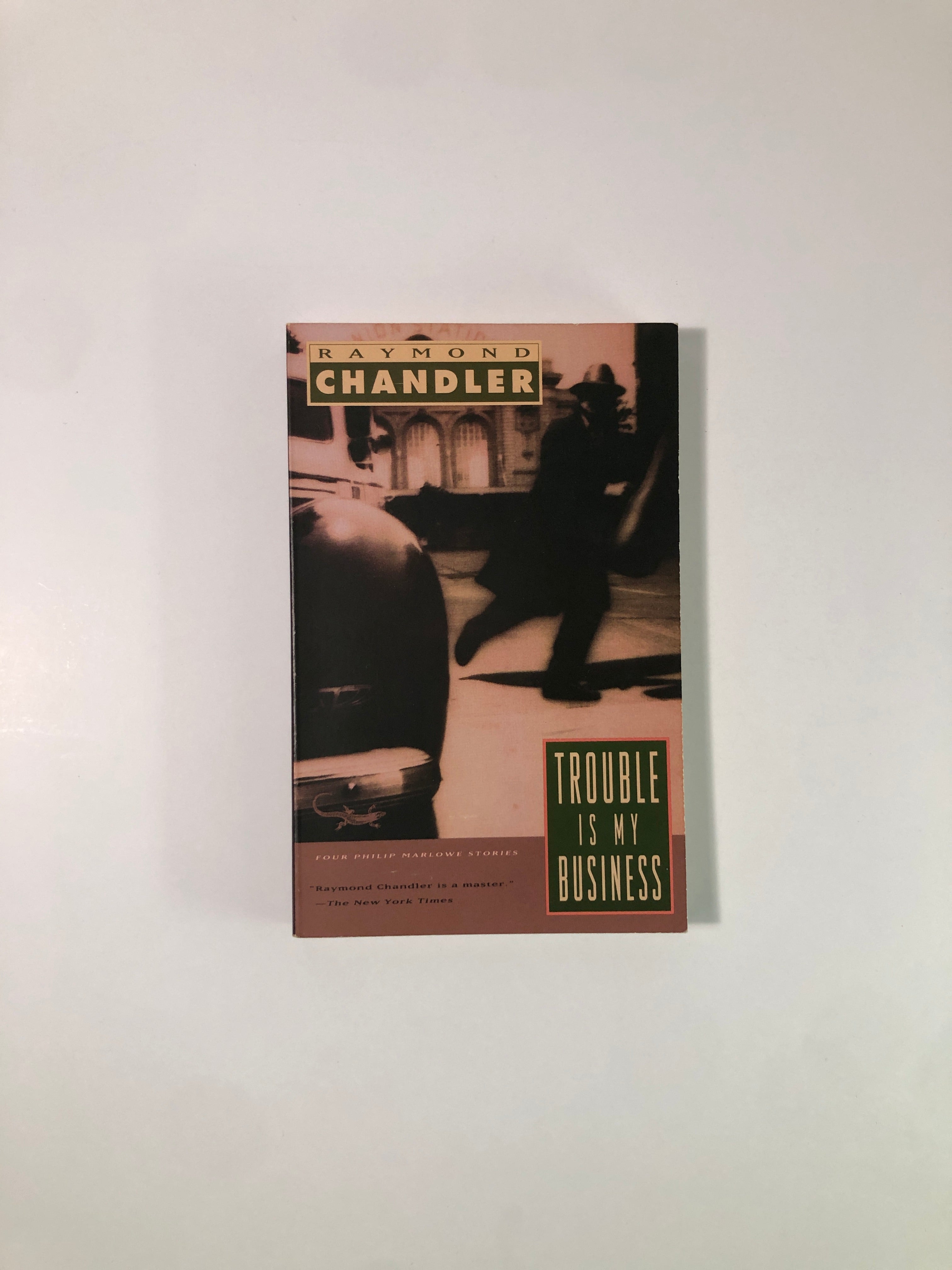 Trouble Is My Business by Raymond Chandler
