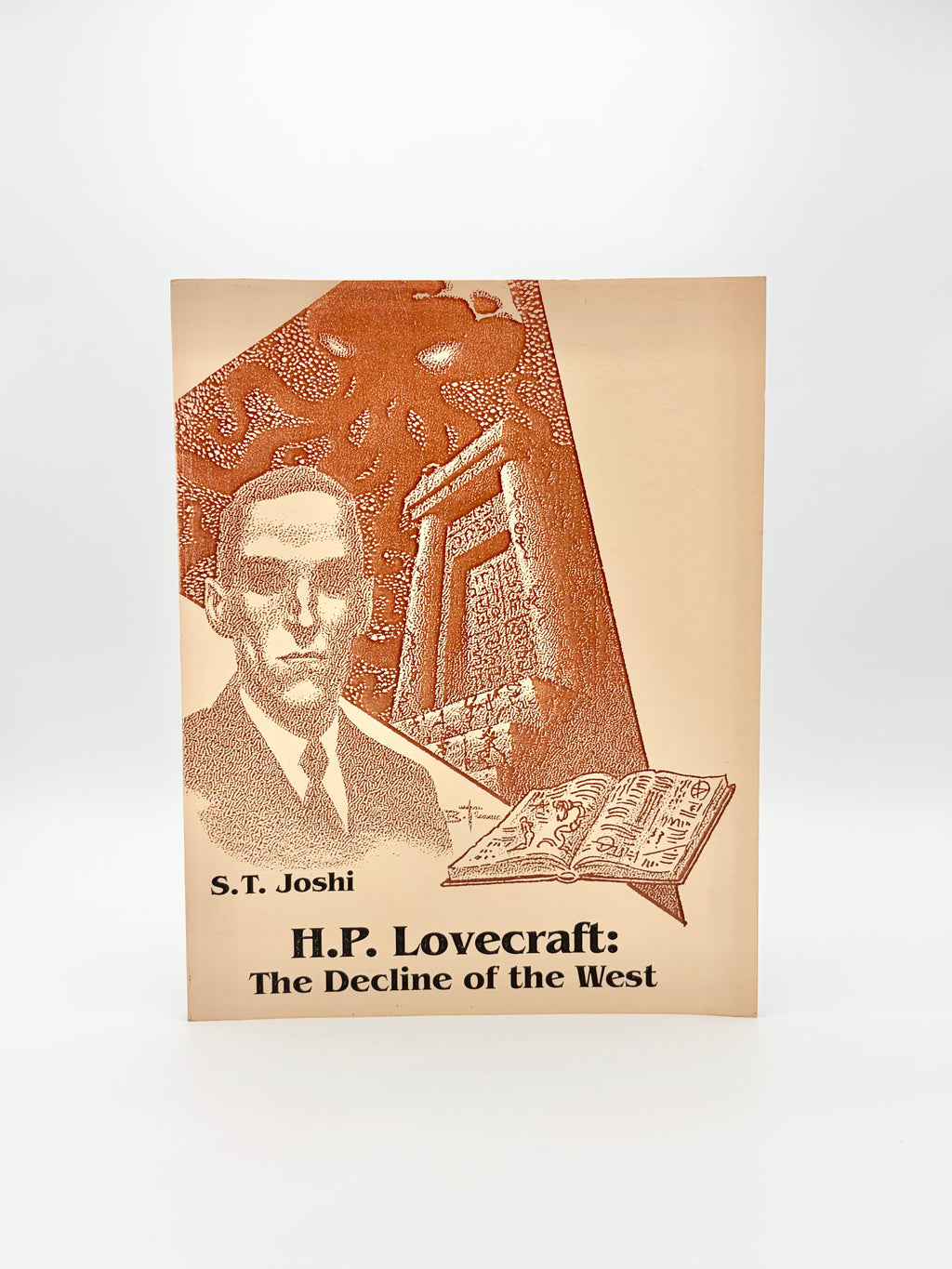 H.P. Lovecraft: The Decline of the West by S.T. Joshi