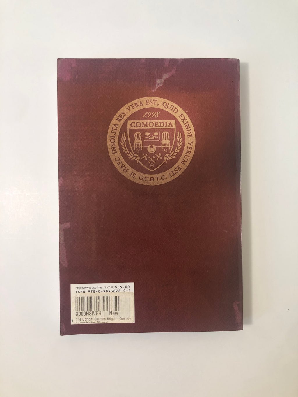 The Upright Citizens Brigade Comedy Improvisation Manual by Matt Besser, Ian Roberts and Matt Walsh