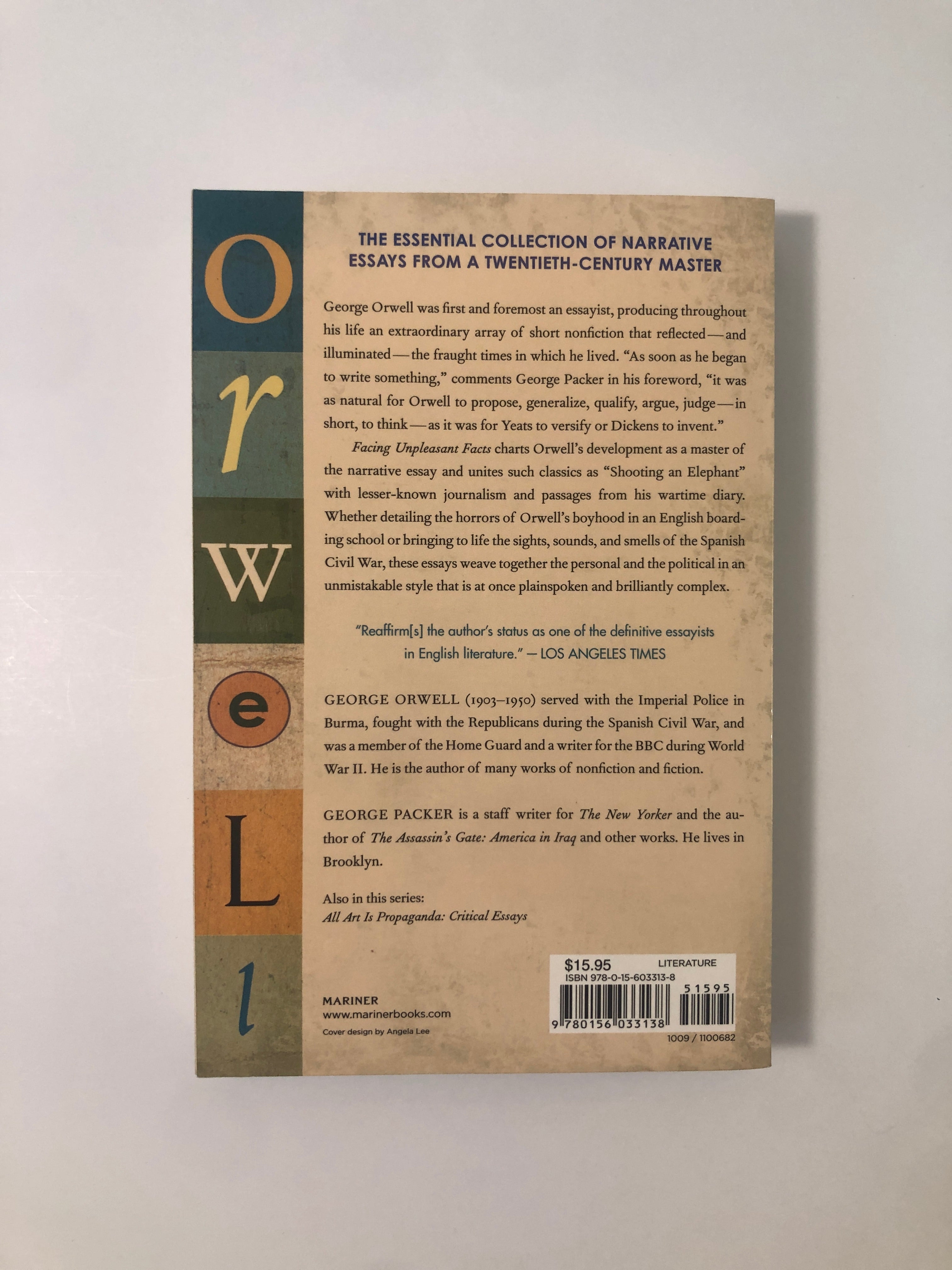 Facing Unpleasant Facts - Narrative Essays by George Orwell