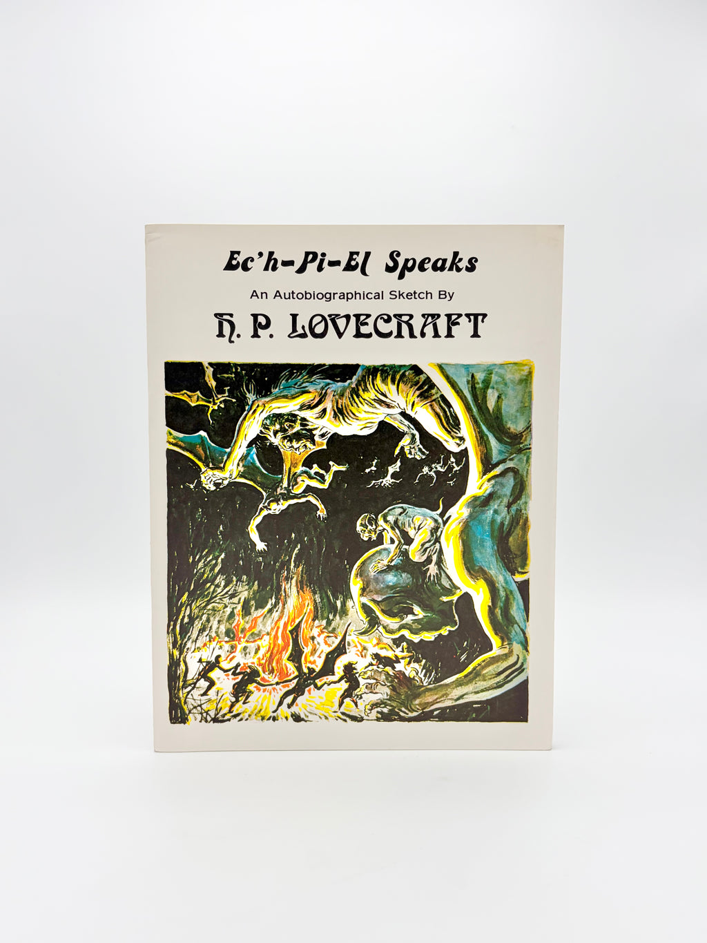 Ec'h-Pi-El Speaks: An Autobiographical Sketch by H.P. Lovecraft