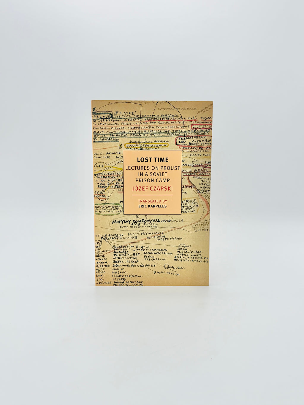 Lost Time: Lectures on Proust in a Soviet Prison Camp by Józef Czapski - NYRB Classics