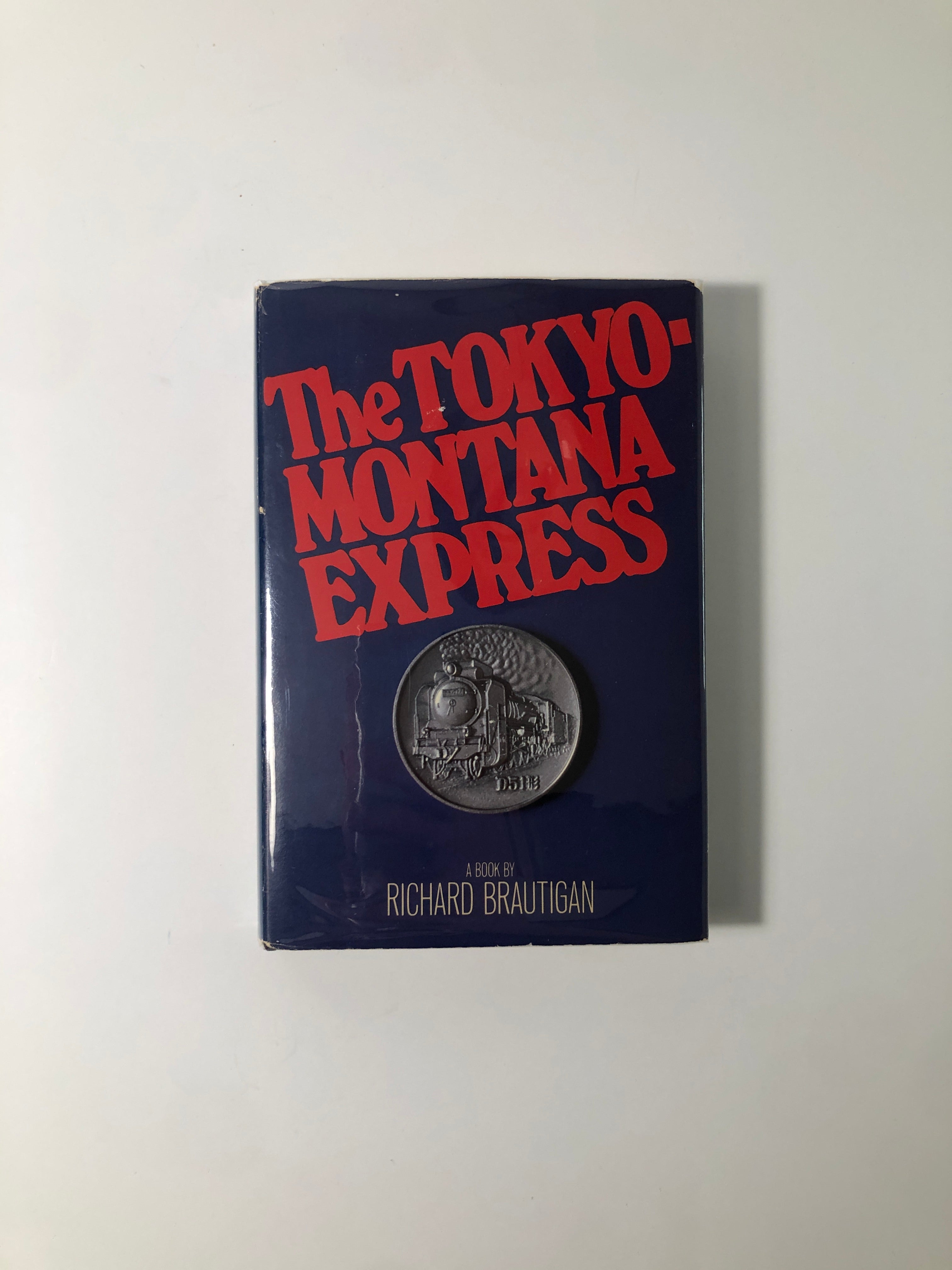 The Tokyo-Montana Express by Richard Brautigan