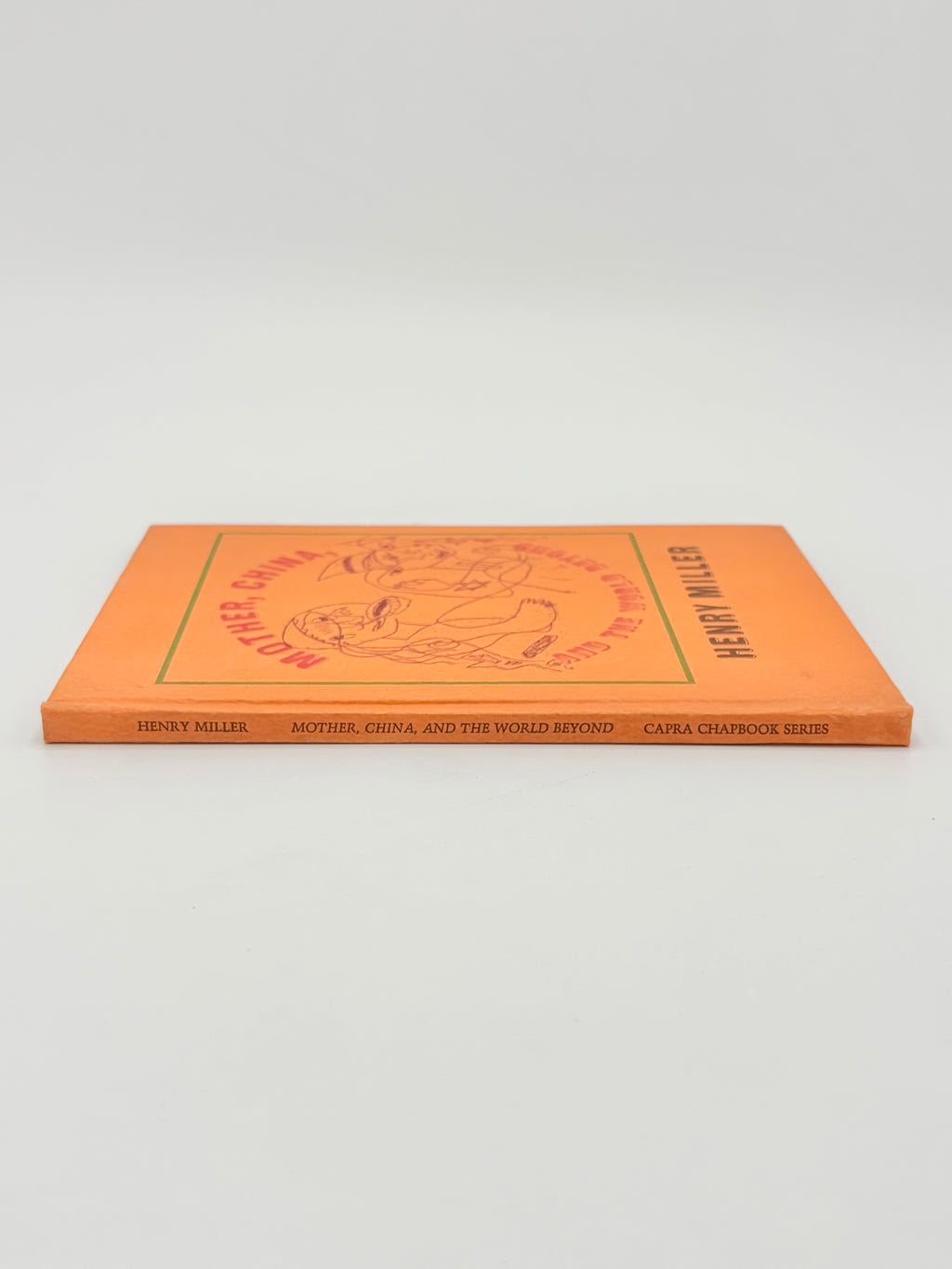 Mother, China, and the World Beyond by Henry Miller (Signed)