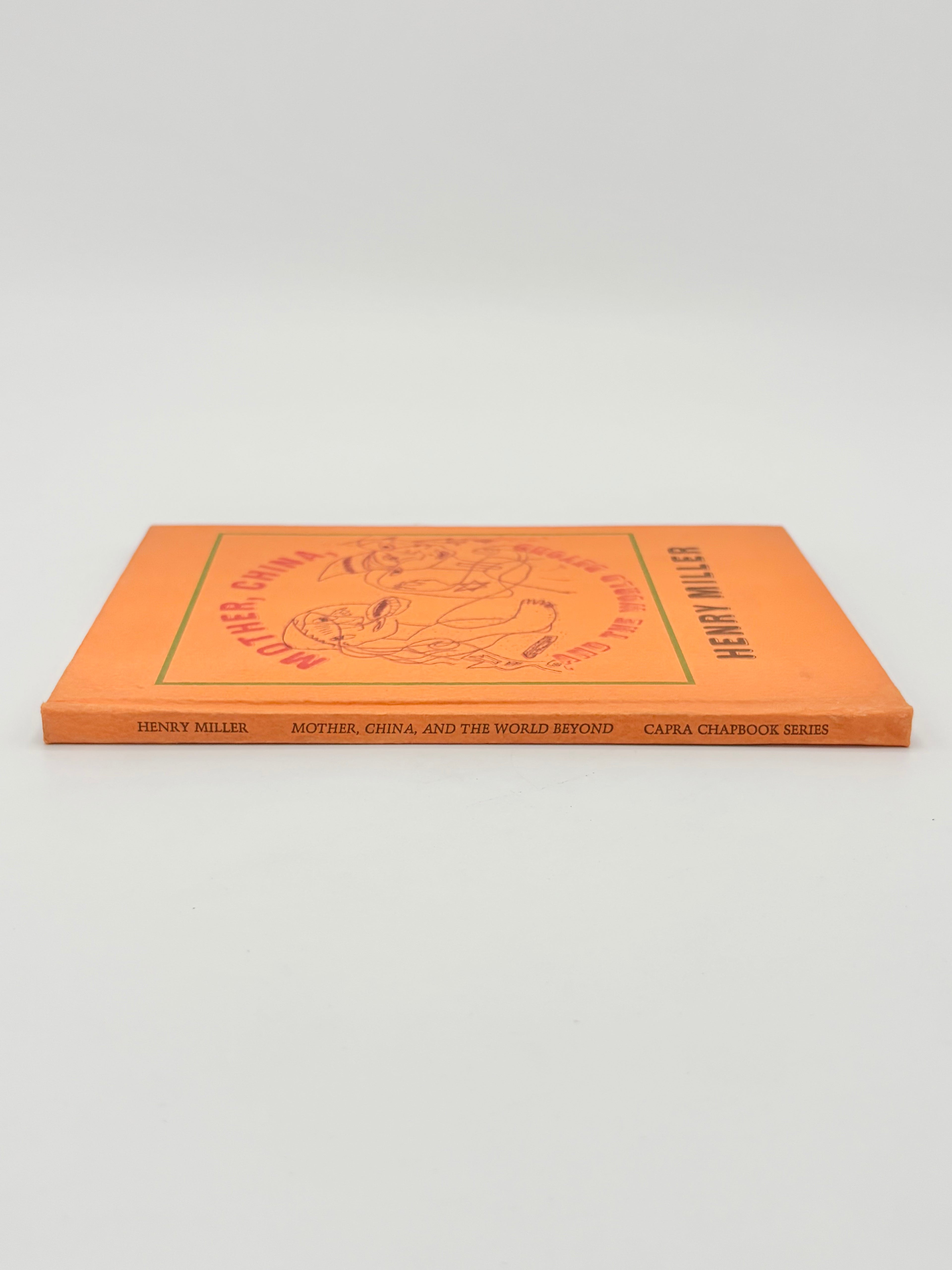 Mother, China, and the World Beyond by Henry Miller (Signed)