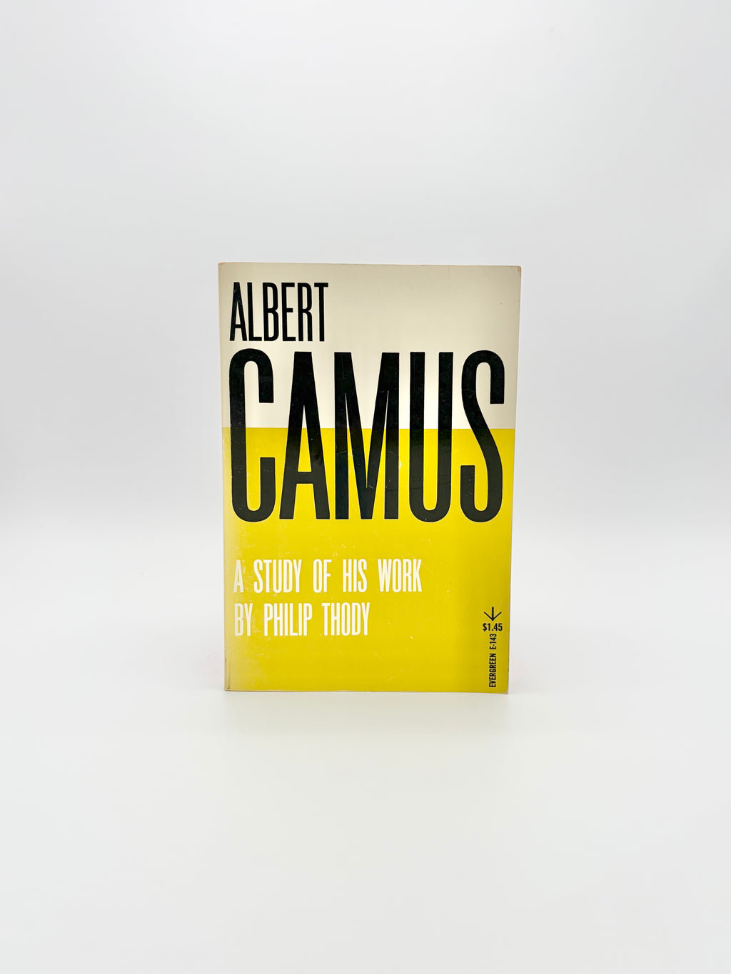 Albert Camus - A Study of His Work by Philip Thody