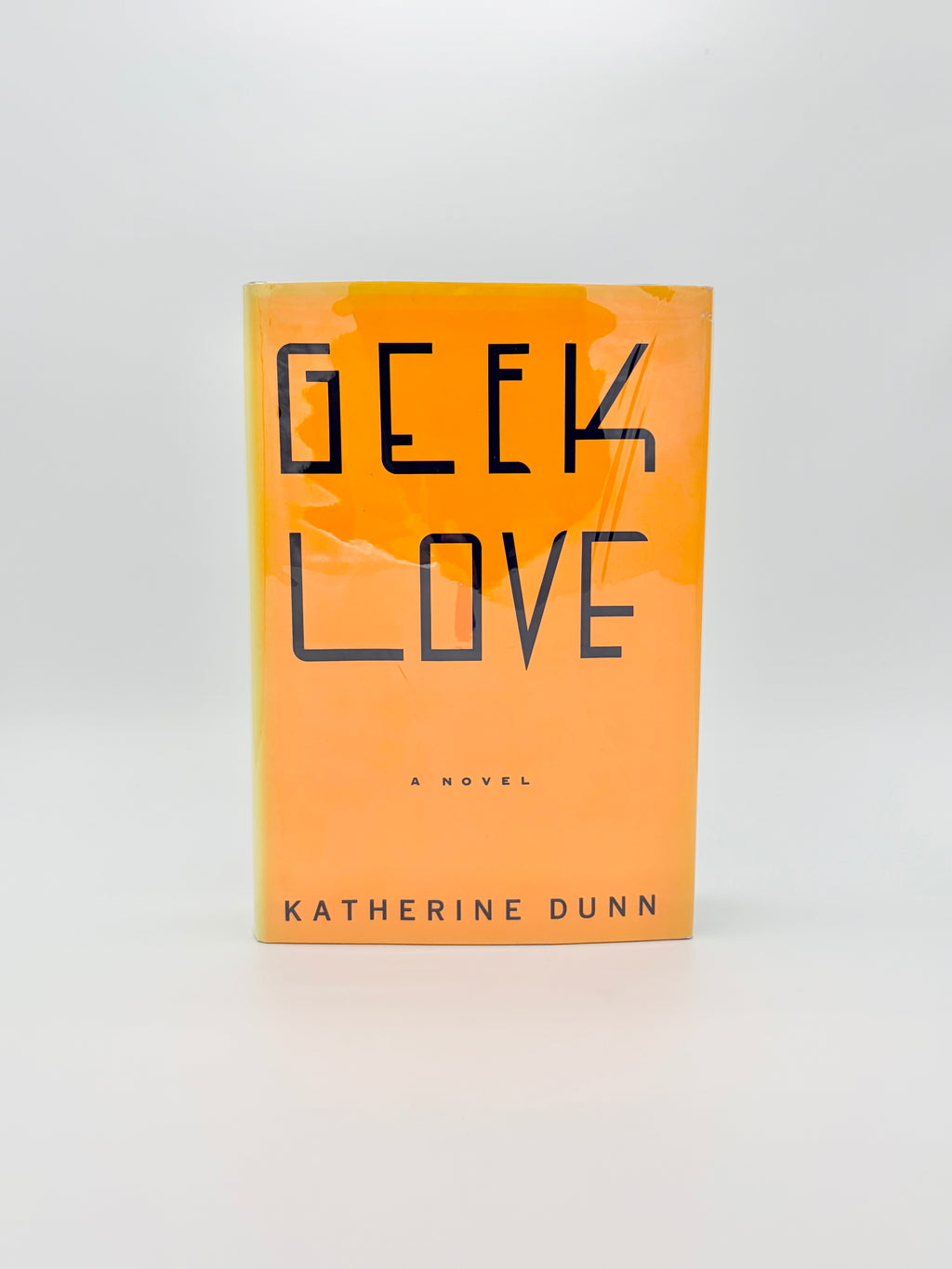 Geek Love by Katherine Dunn