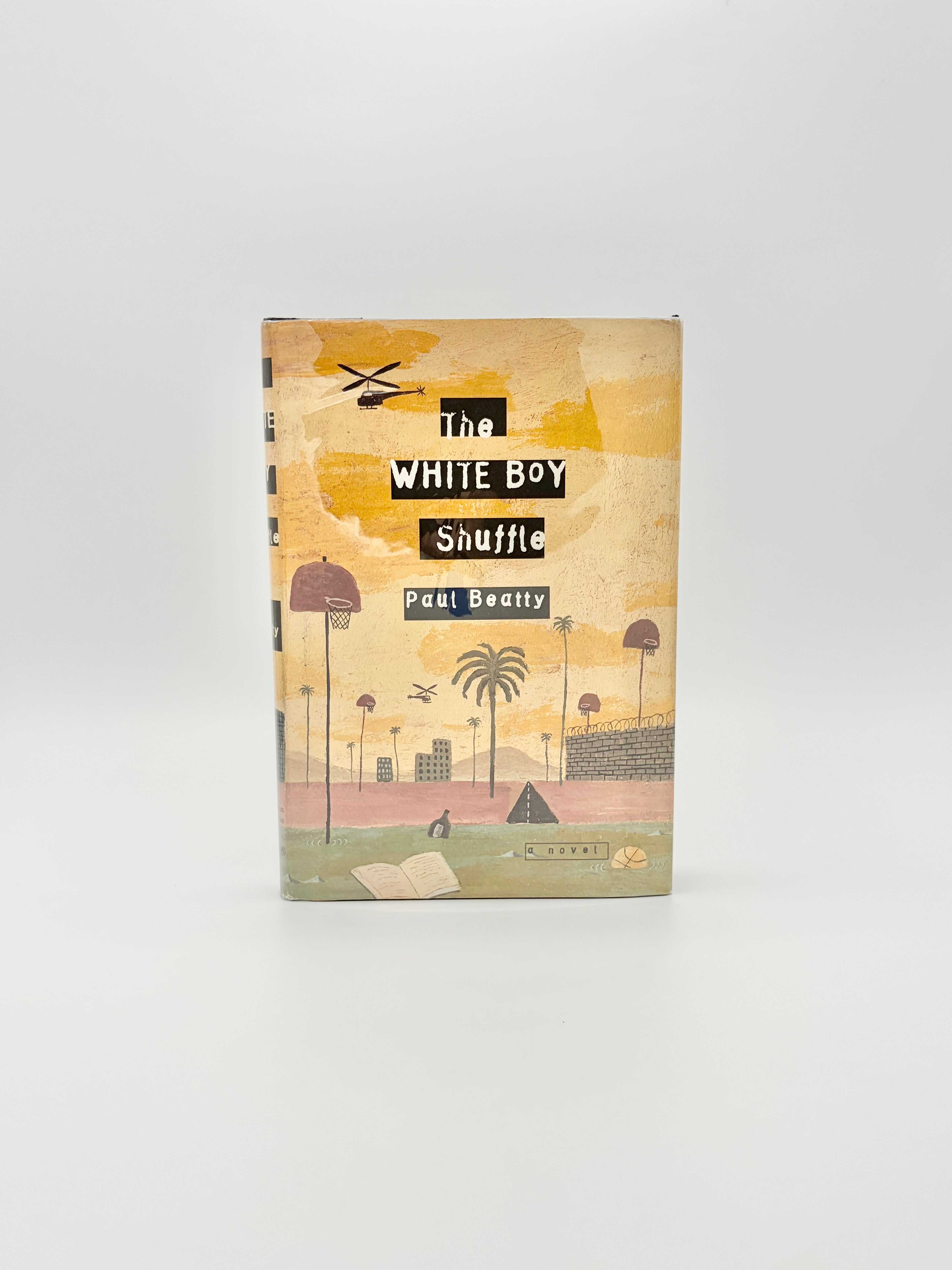 The White Boy Shuffle by Paul Beatty