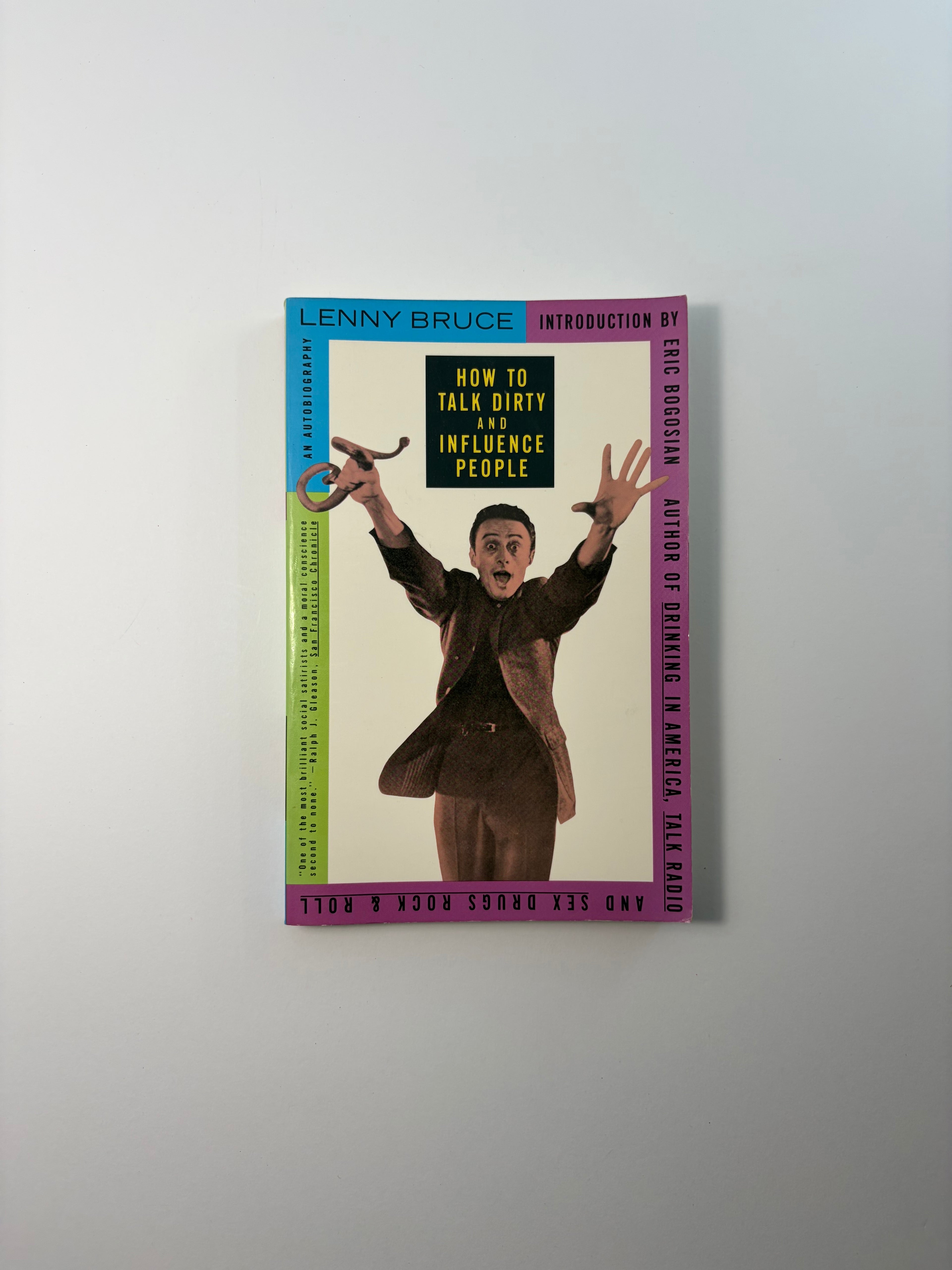 How to Talk Dirty and Influence People by Lenny Bruce