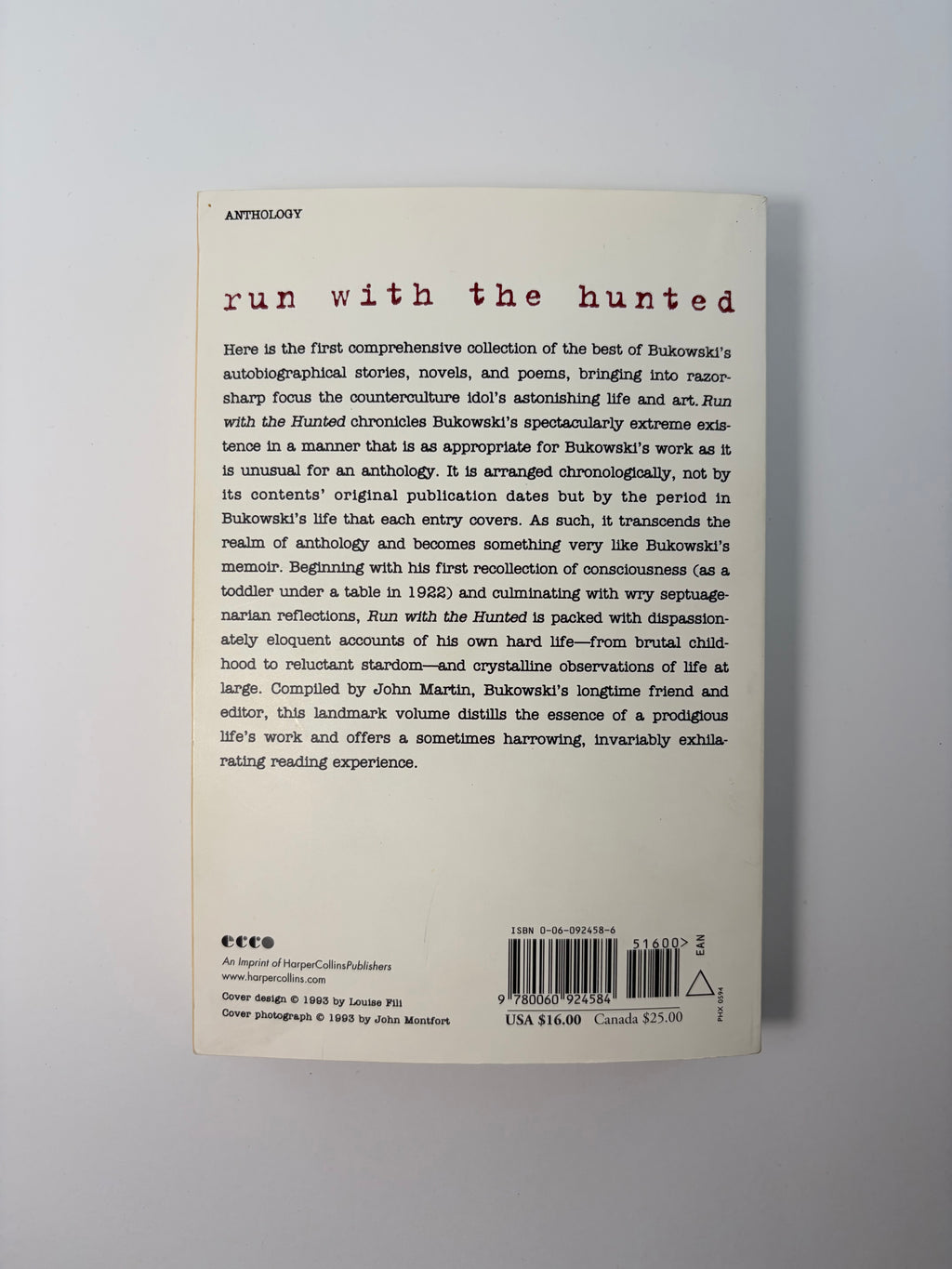 Run with the Hunted - A Charles Bukowski Reader edited by John Martin