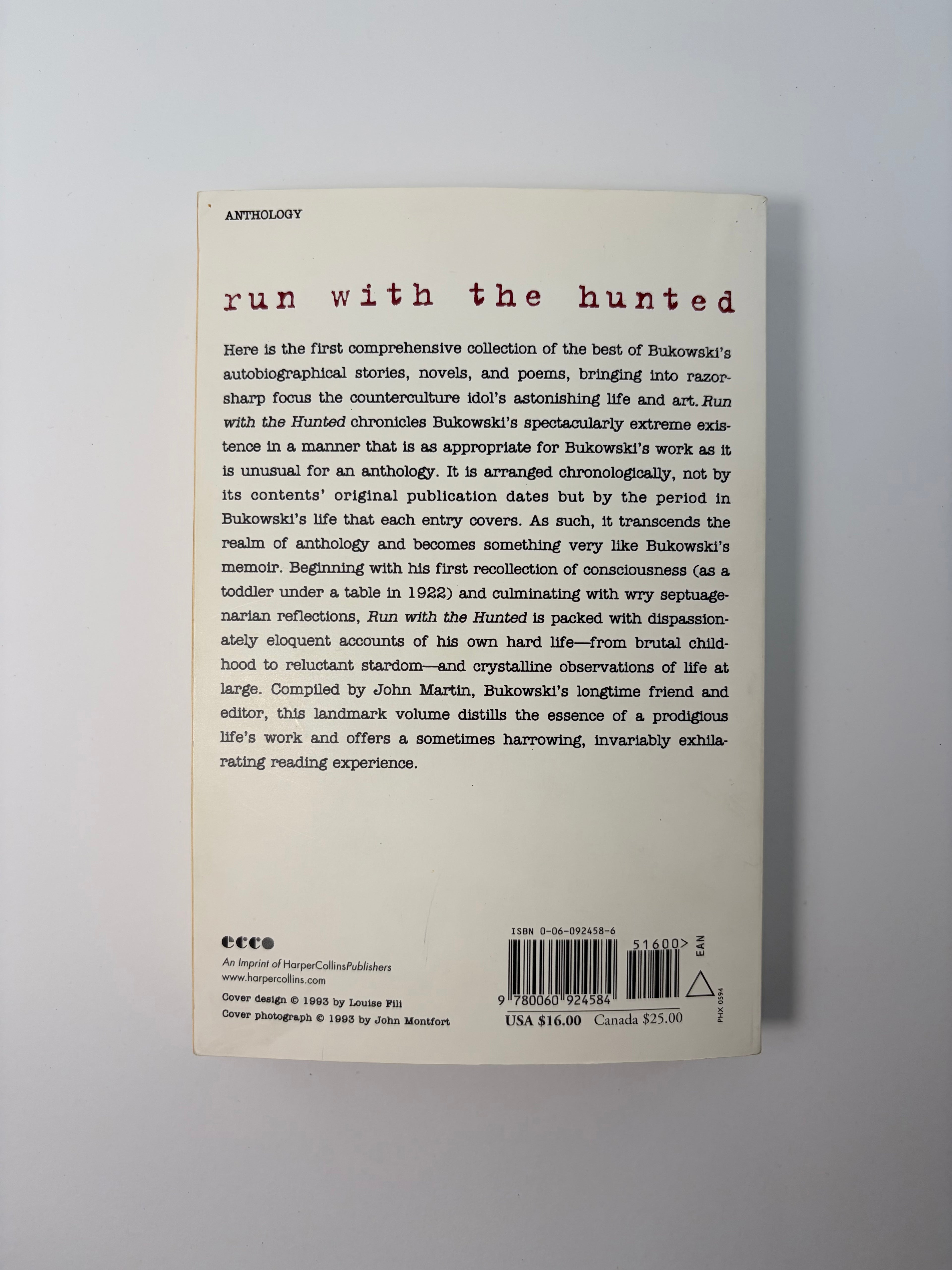 Run with the Hunted - A Charles Bukowski Reader edited by John Martin