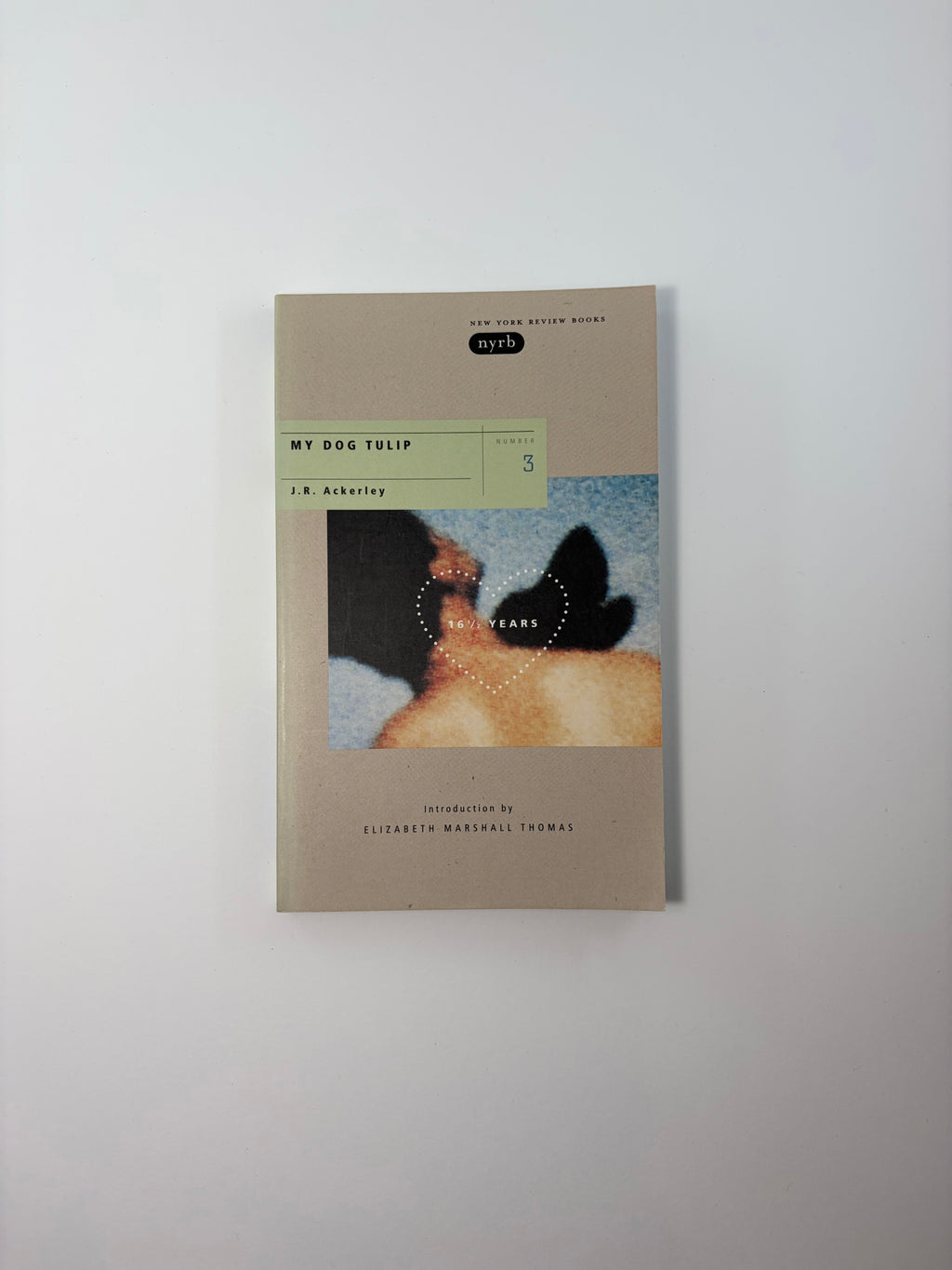 My Dog Tulip by J.R. Ackerley - NYRB Classics