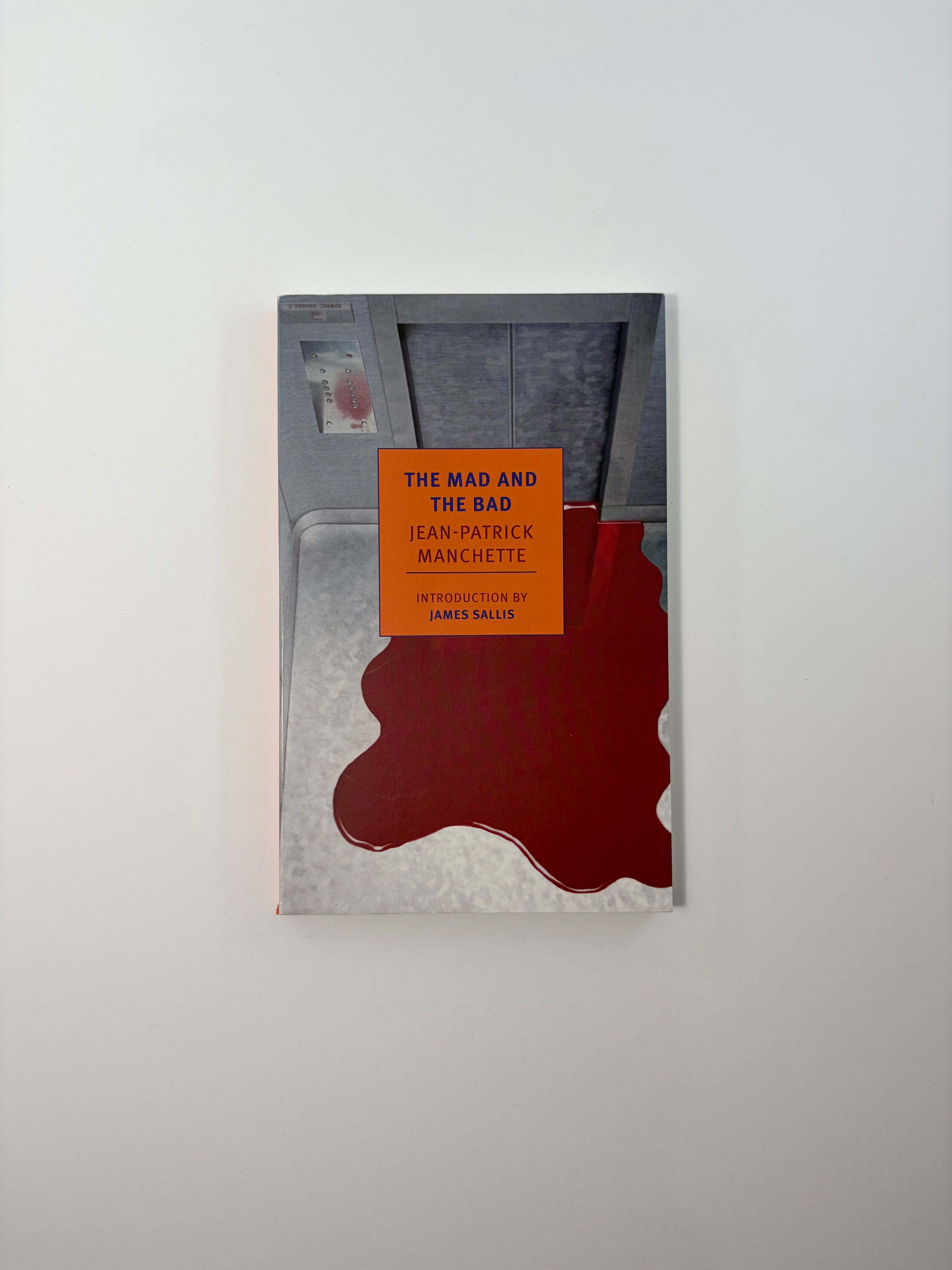 The Mad and the Bad by Jean-Patrick Manchette - NYRB Classics