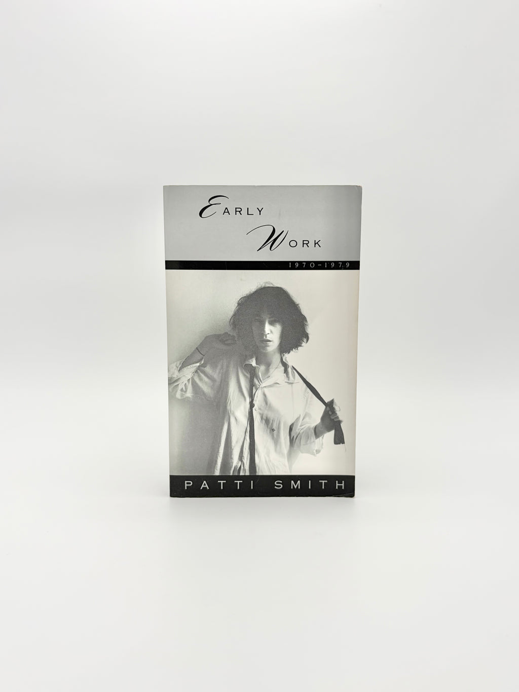 Early Work: 1970-1979 by Patti Smith
