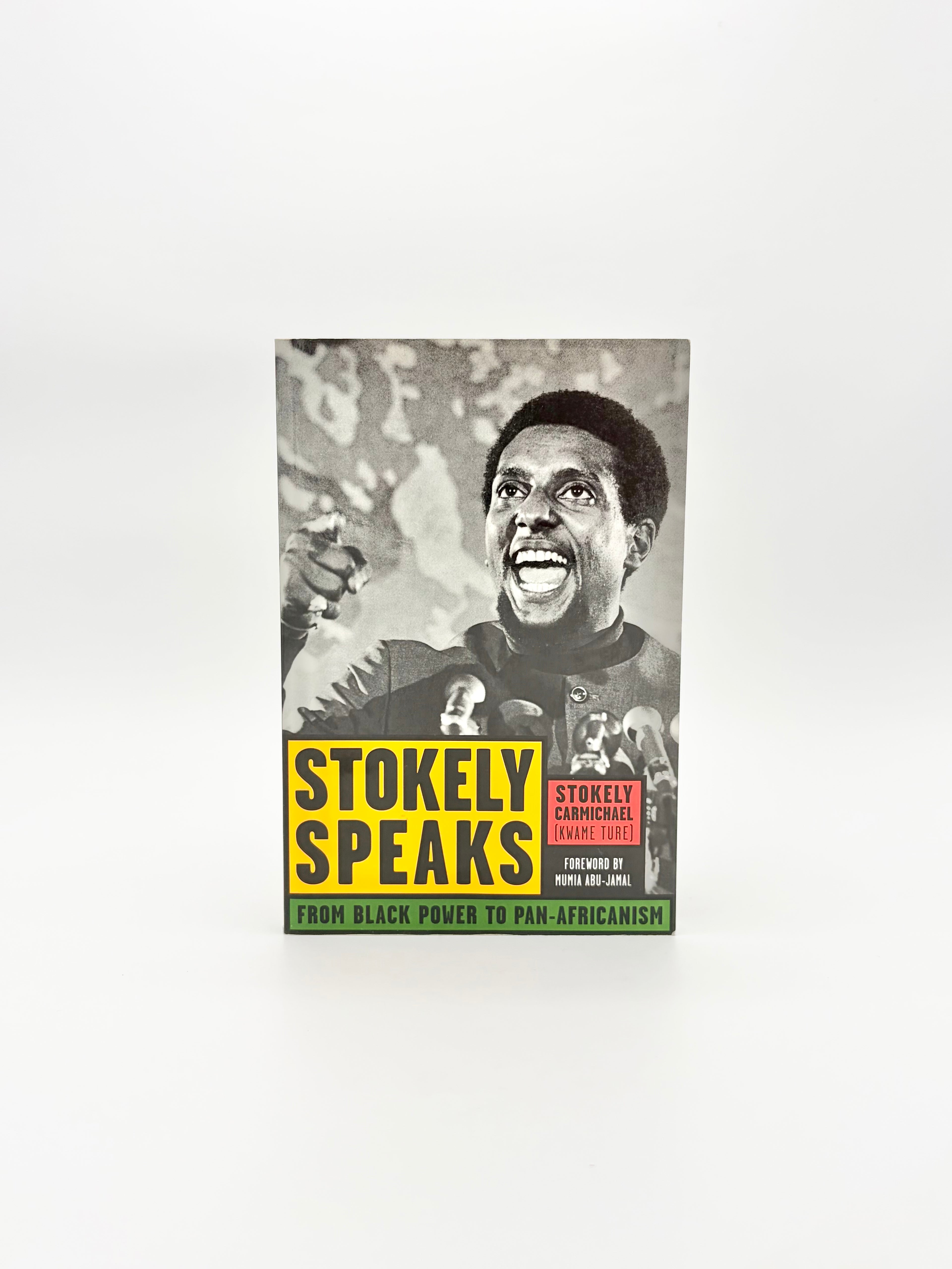 Stokely Speaks - From Black Power to Pan-Africanism by Stokely Carmichael (Kwame Ture)