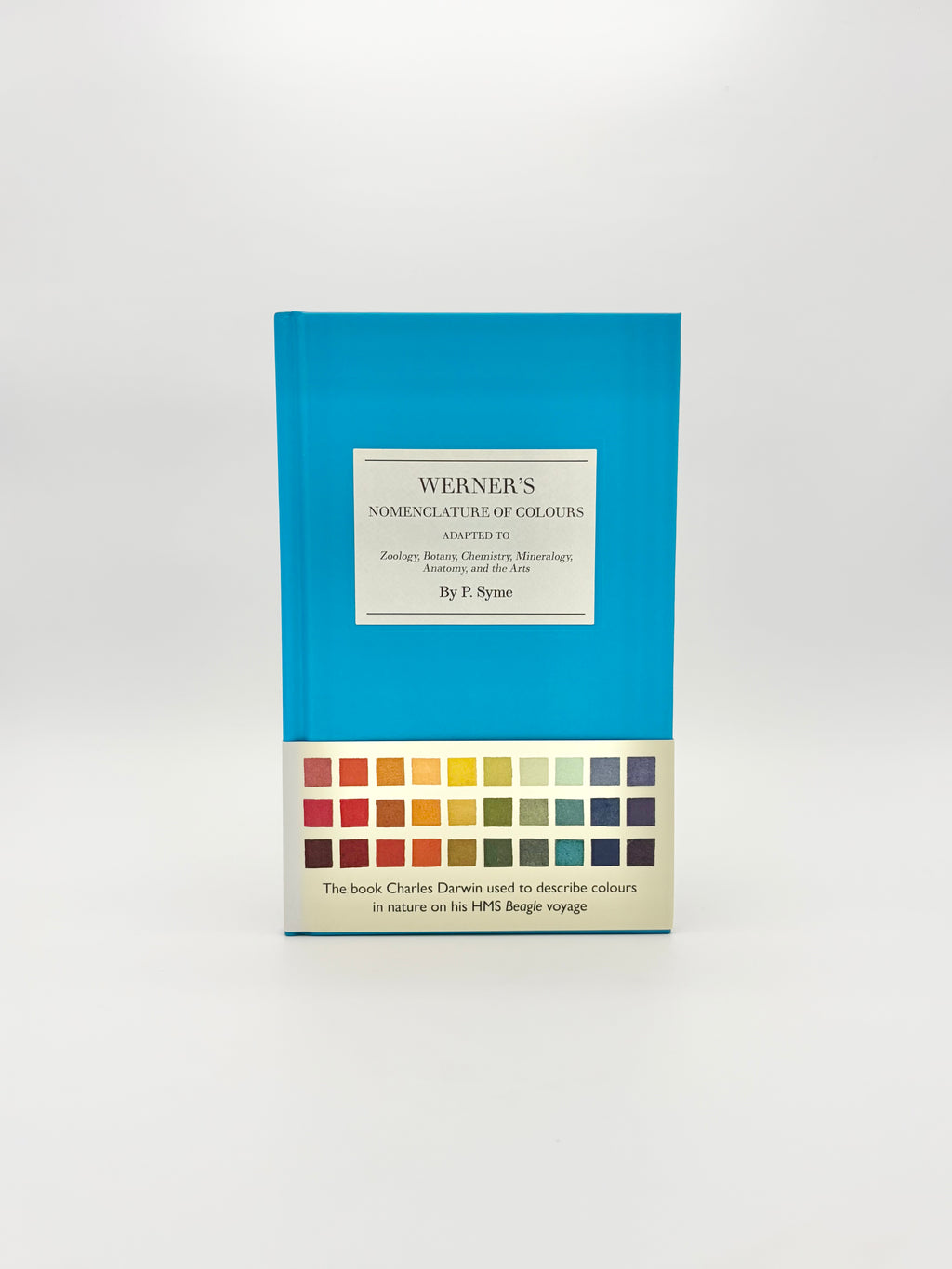Werner's Nomenclature of Colours Adapted to Zoology, Botany, Chemistry, Mineralogy, Anatomy, and the Arts by Patrick Syme