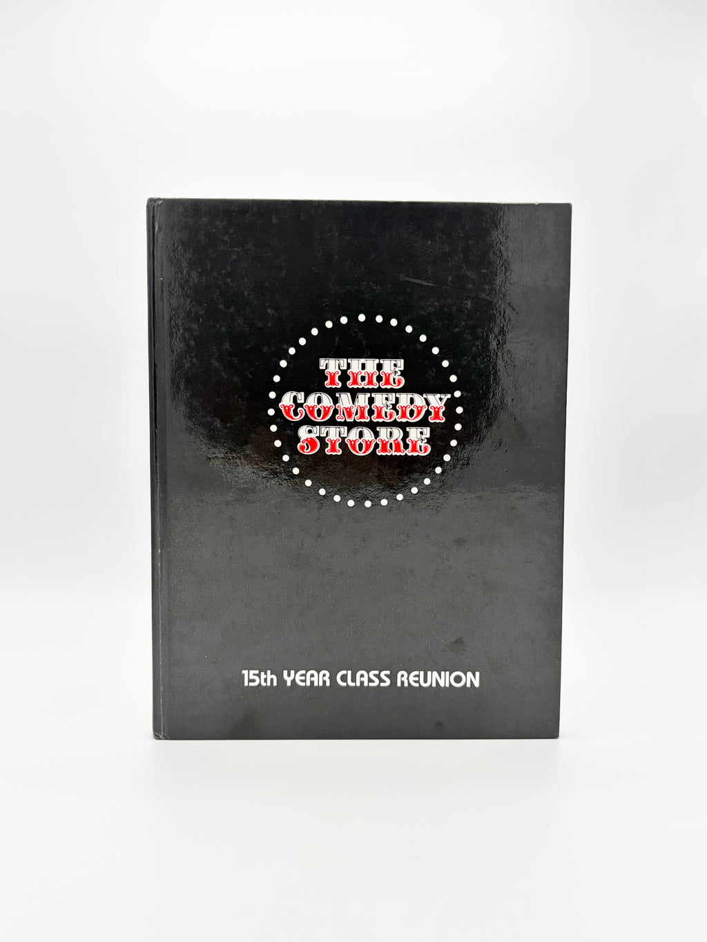 The Comedy Store - 15th Year Class Reunion