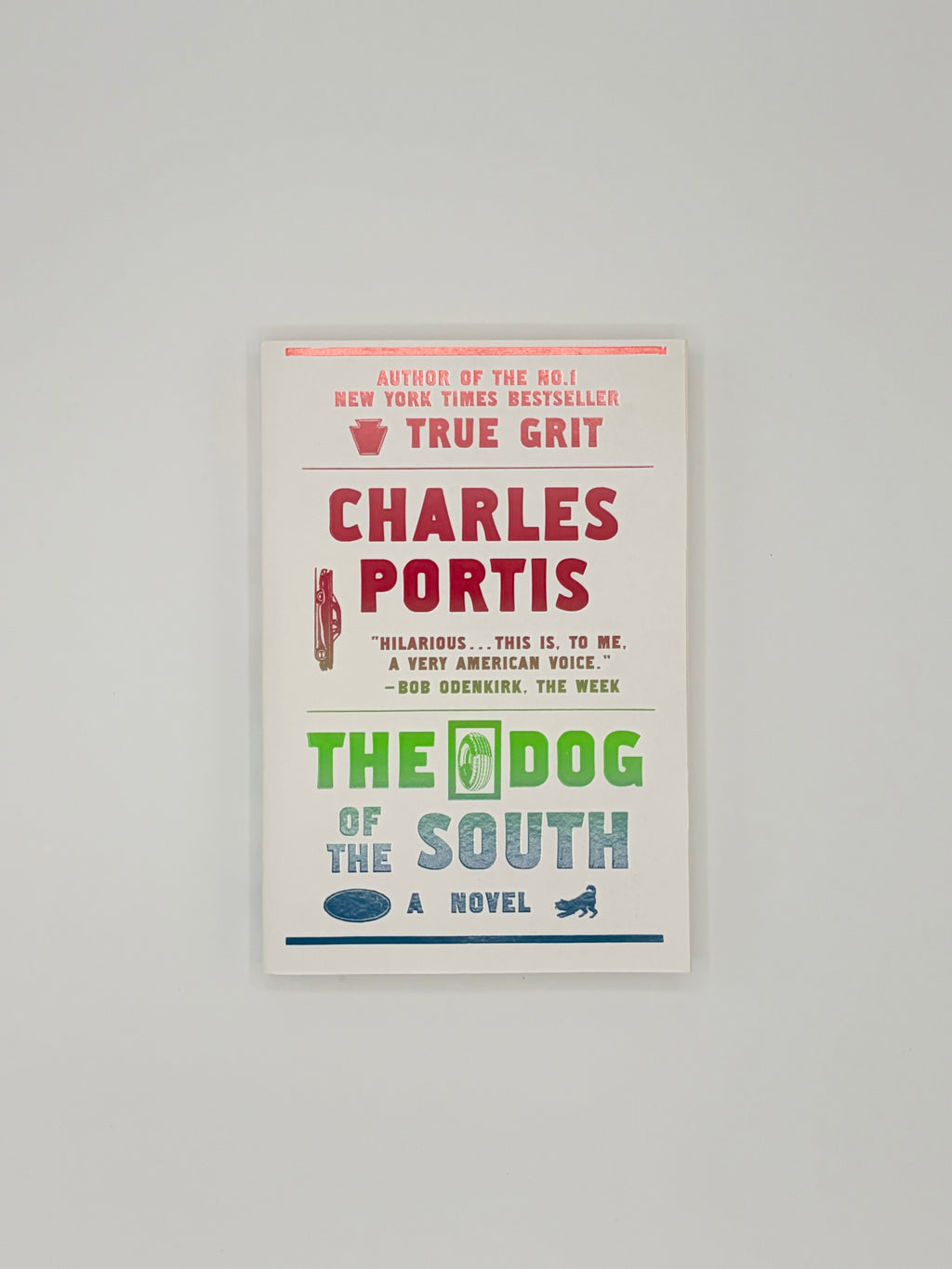 The Dog of the South by Charles Portis