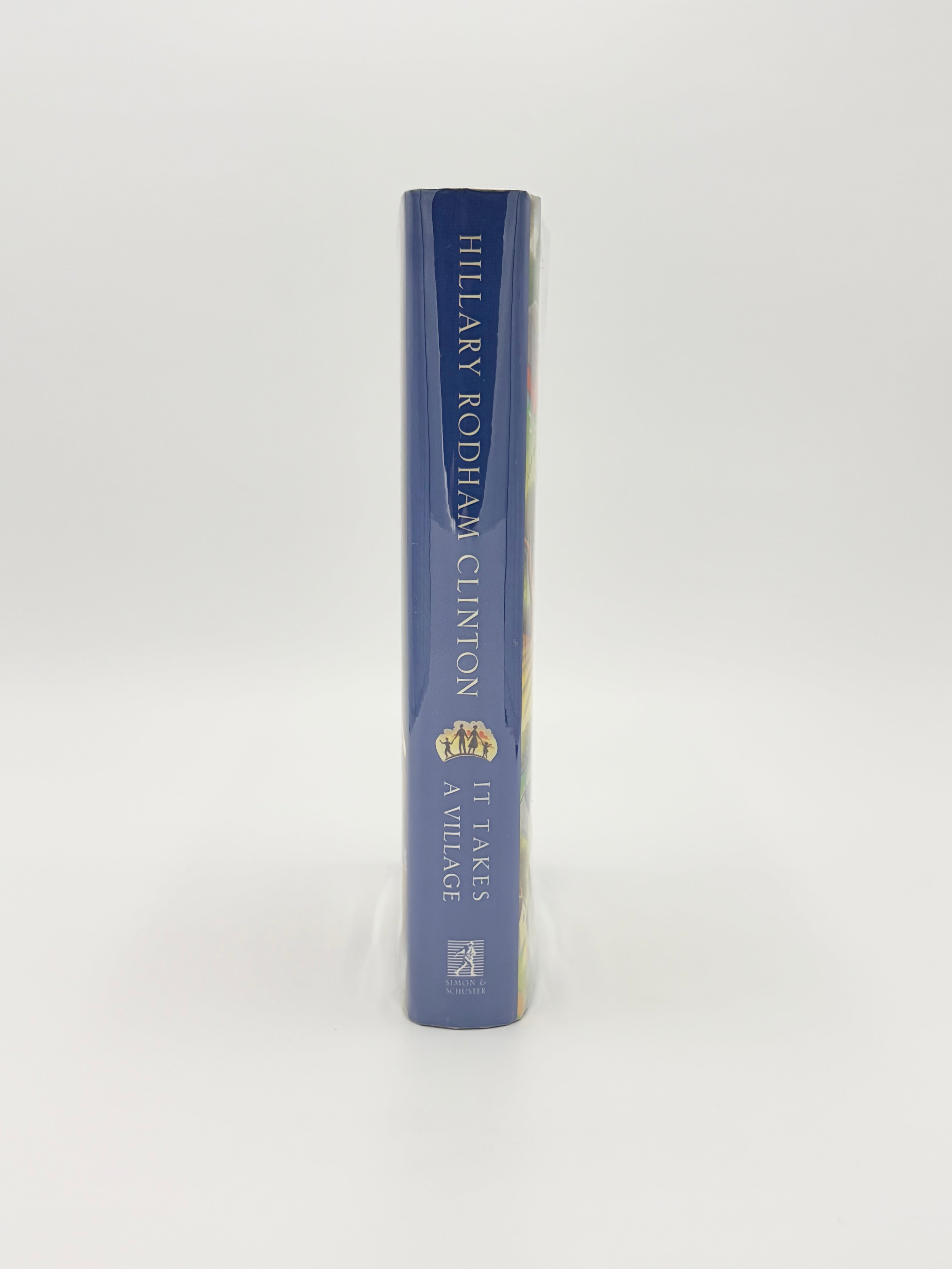 It Takes a Village and Other Lessons Children Teach Us by Hillary Rodham Clinton (Signed)