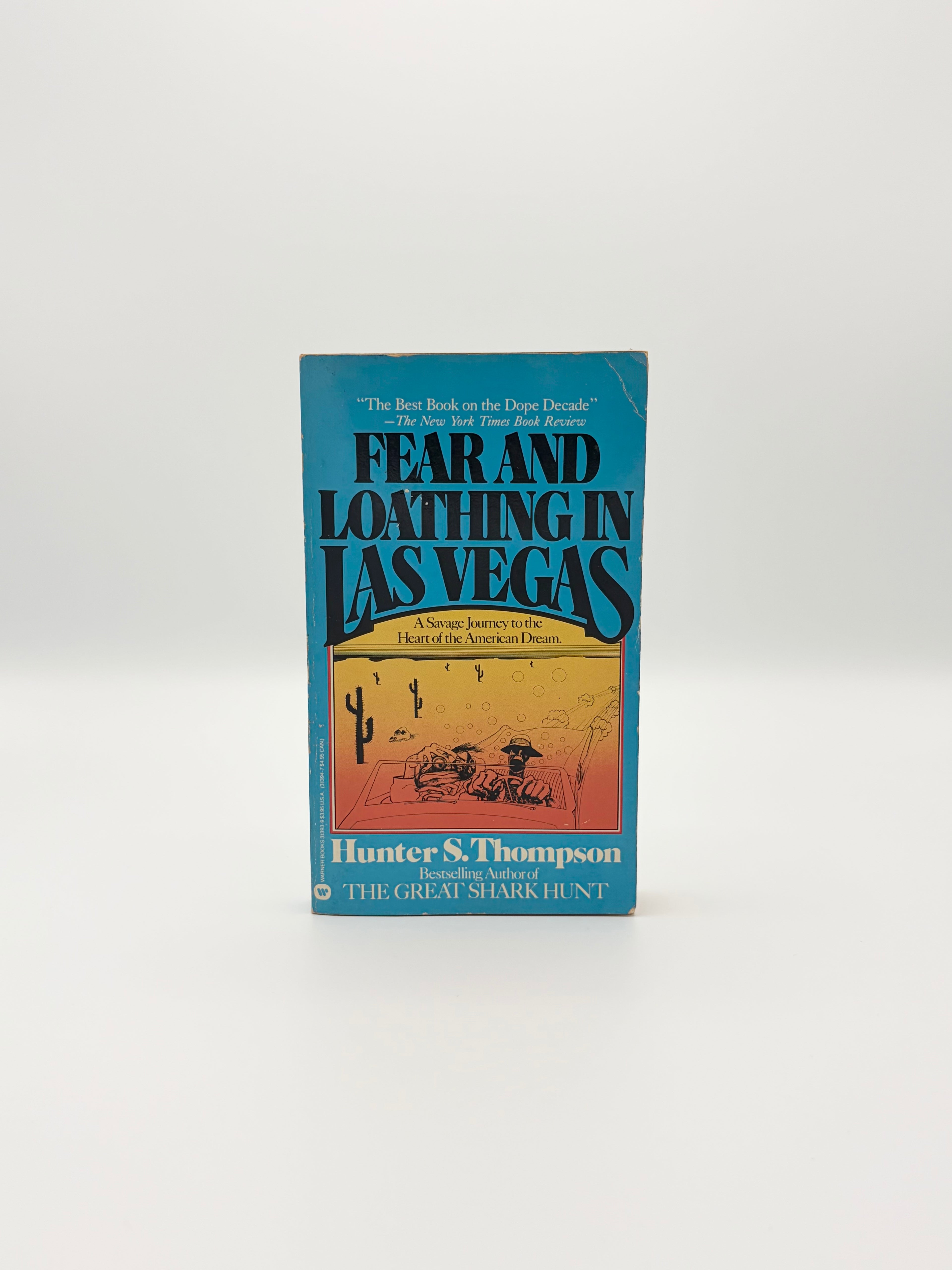 Fear and Loathing in Las Vegas: A Savage Journey to the Heart of the American Dream by Hunter S. Thompson