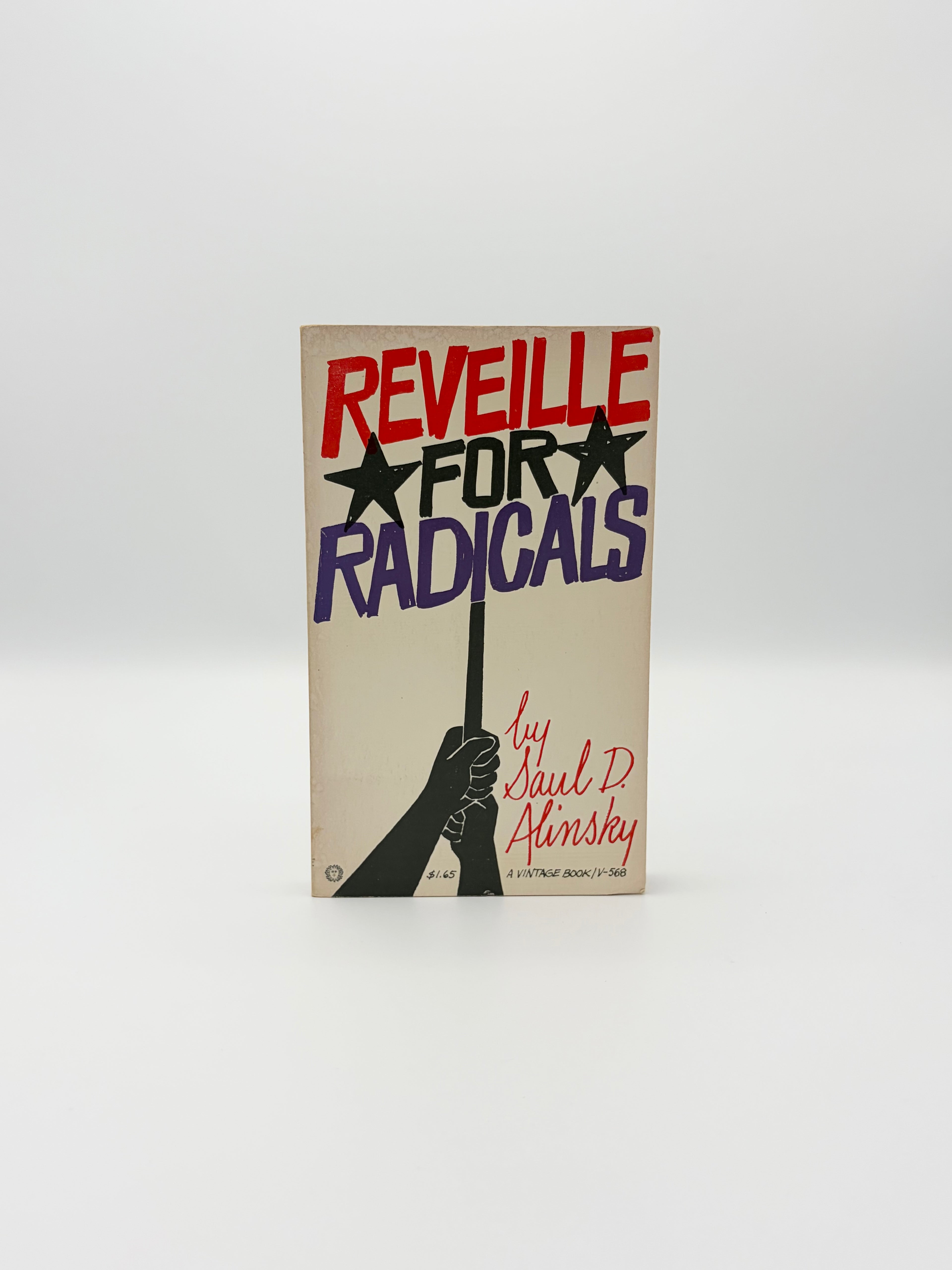 Saul D. Alinsky Lot: Rules for Radicals, Reveille for Radicals, and The Professional Radical - Conversations with Saul Alinsky