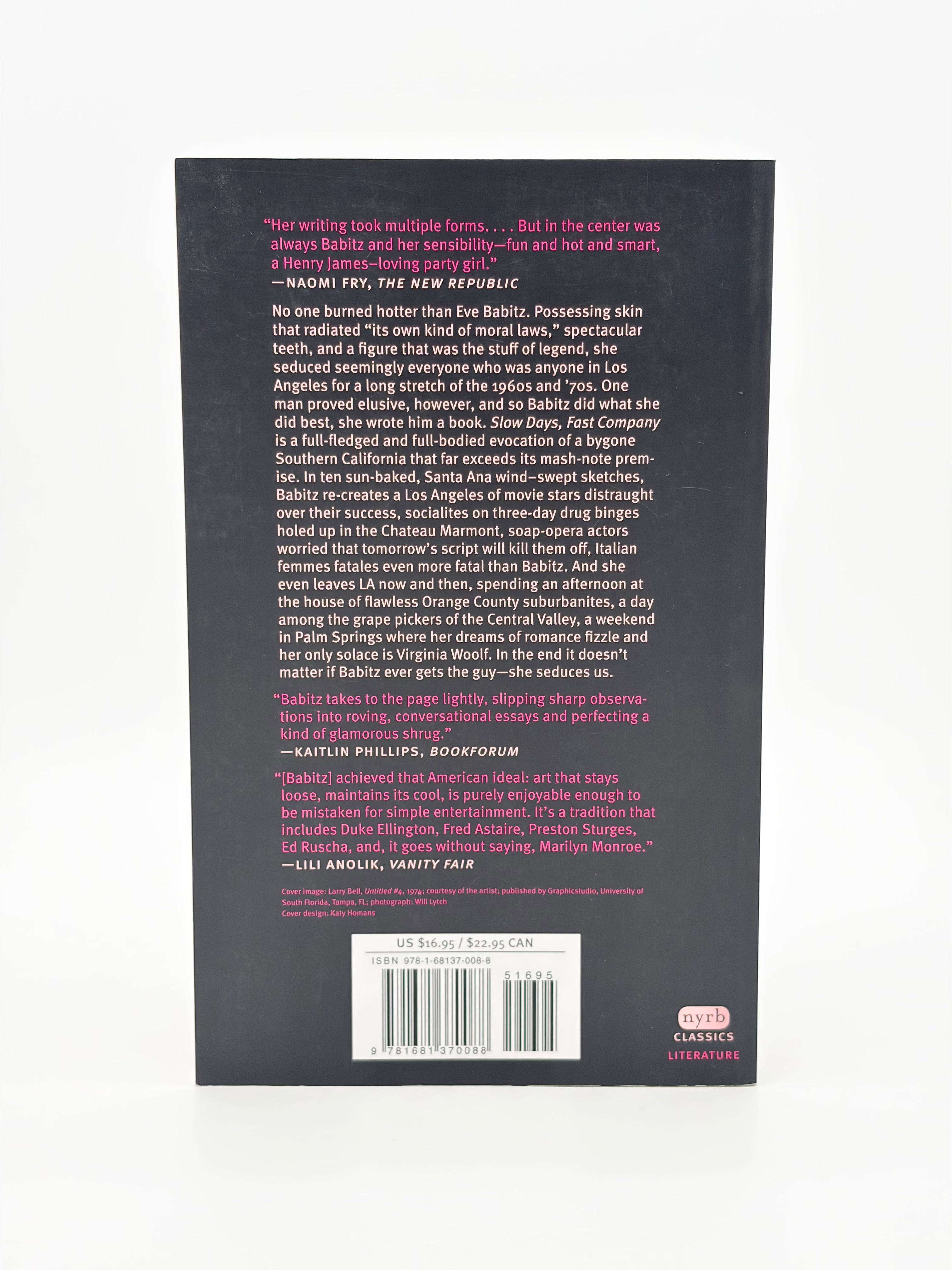 Slow Days, Fast Company: The World, The Flesh, and L.A. by Eve Babitz - NYRB Classics