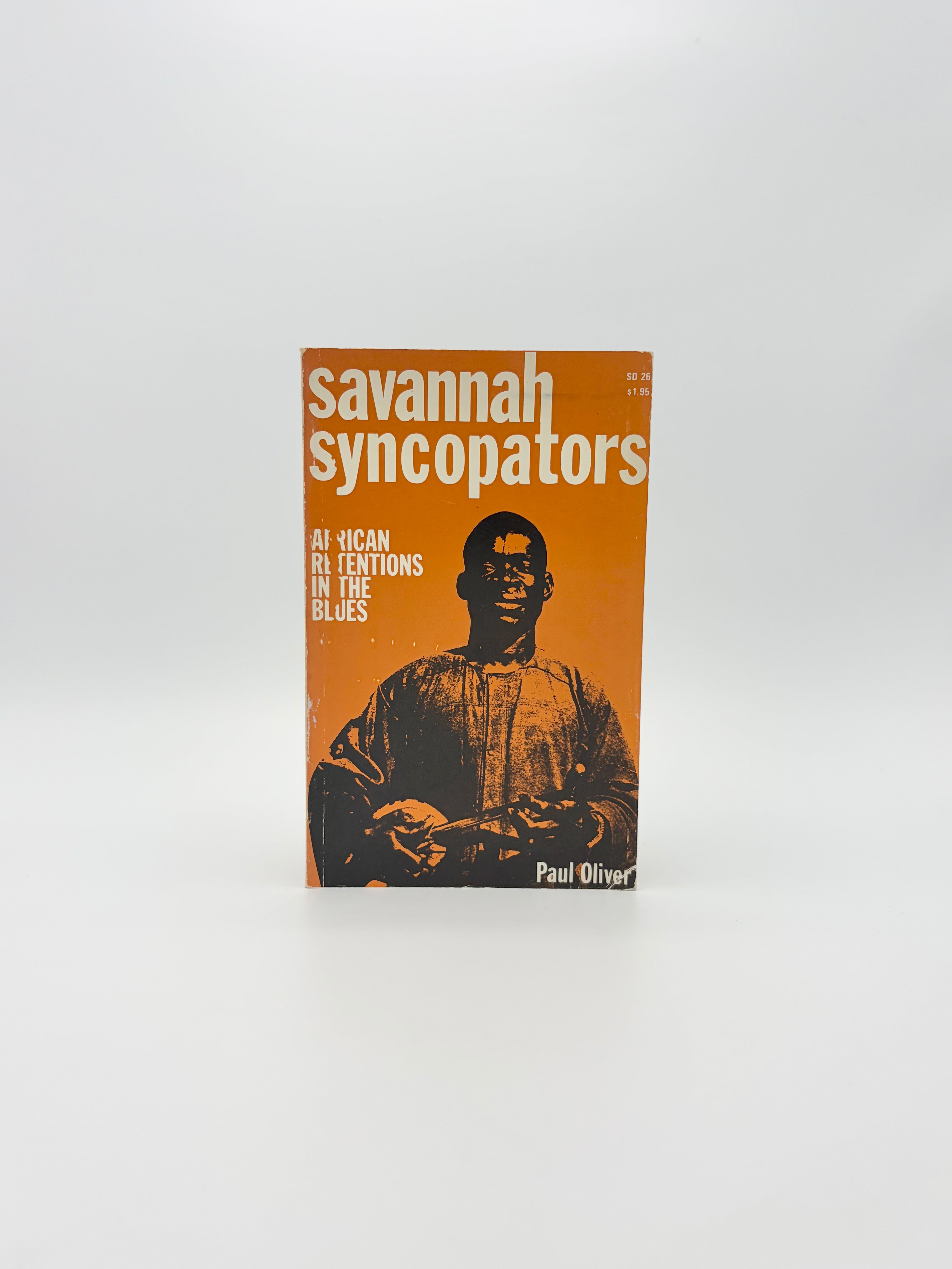 Savannah Syncopators - African Retentions in the Blues by Paul Oliver