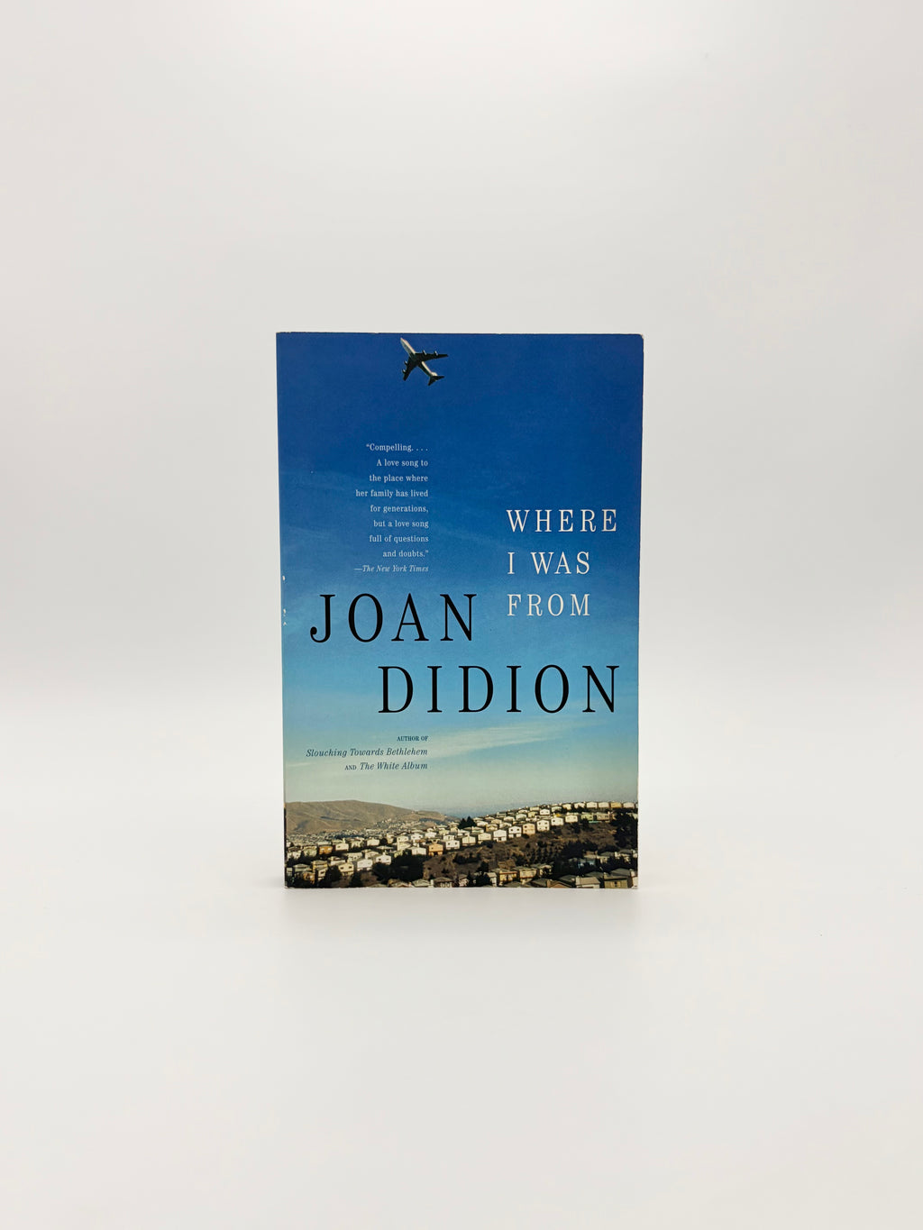 Where I Was From by Joan Didion