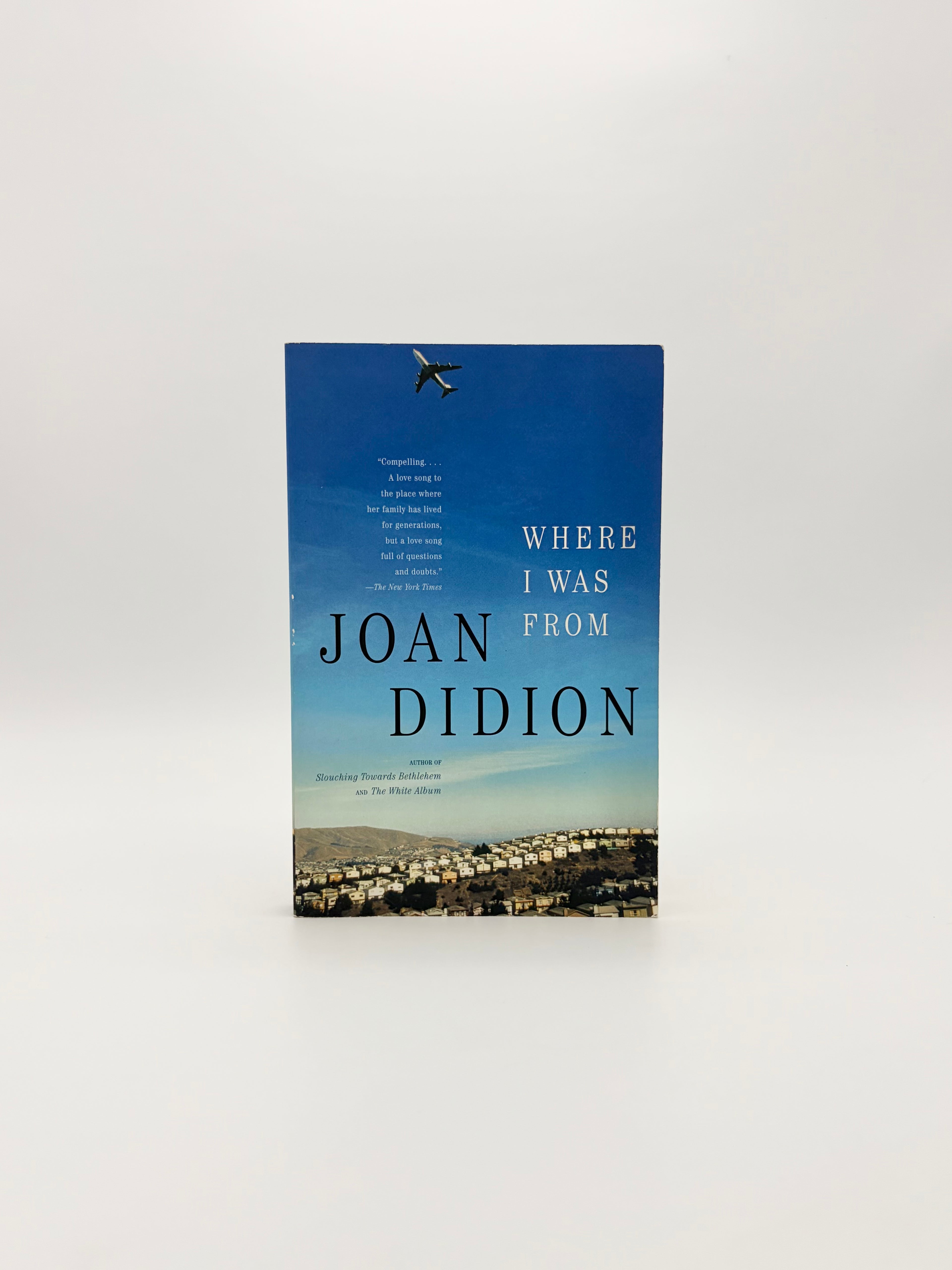 Where I Was From by Joan Didion