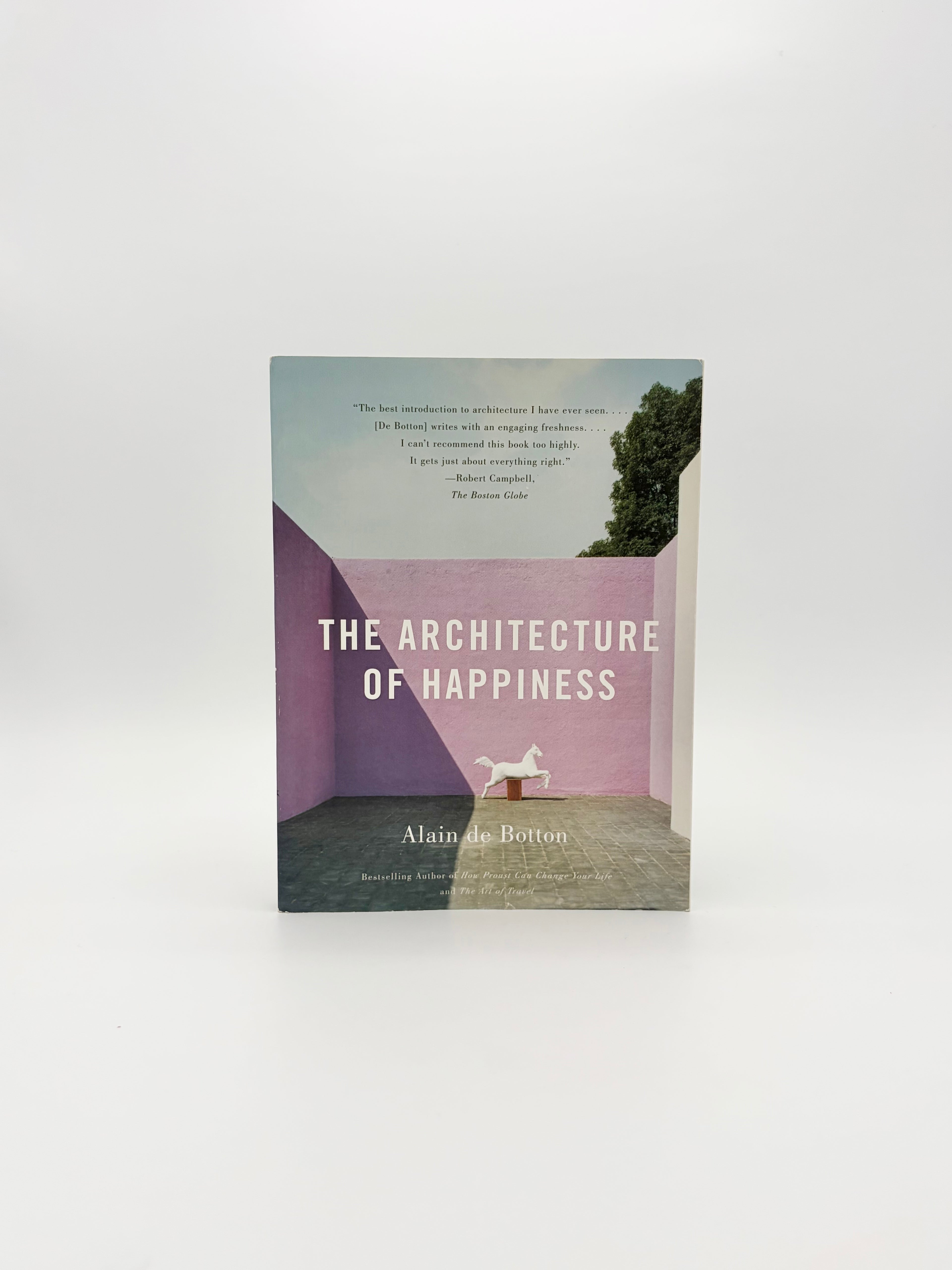 The Architecture of Happiness by Alain de Botton