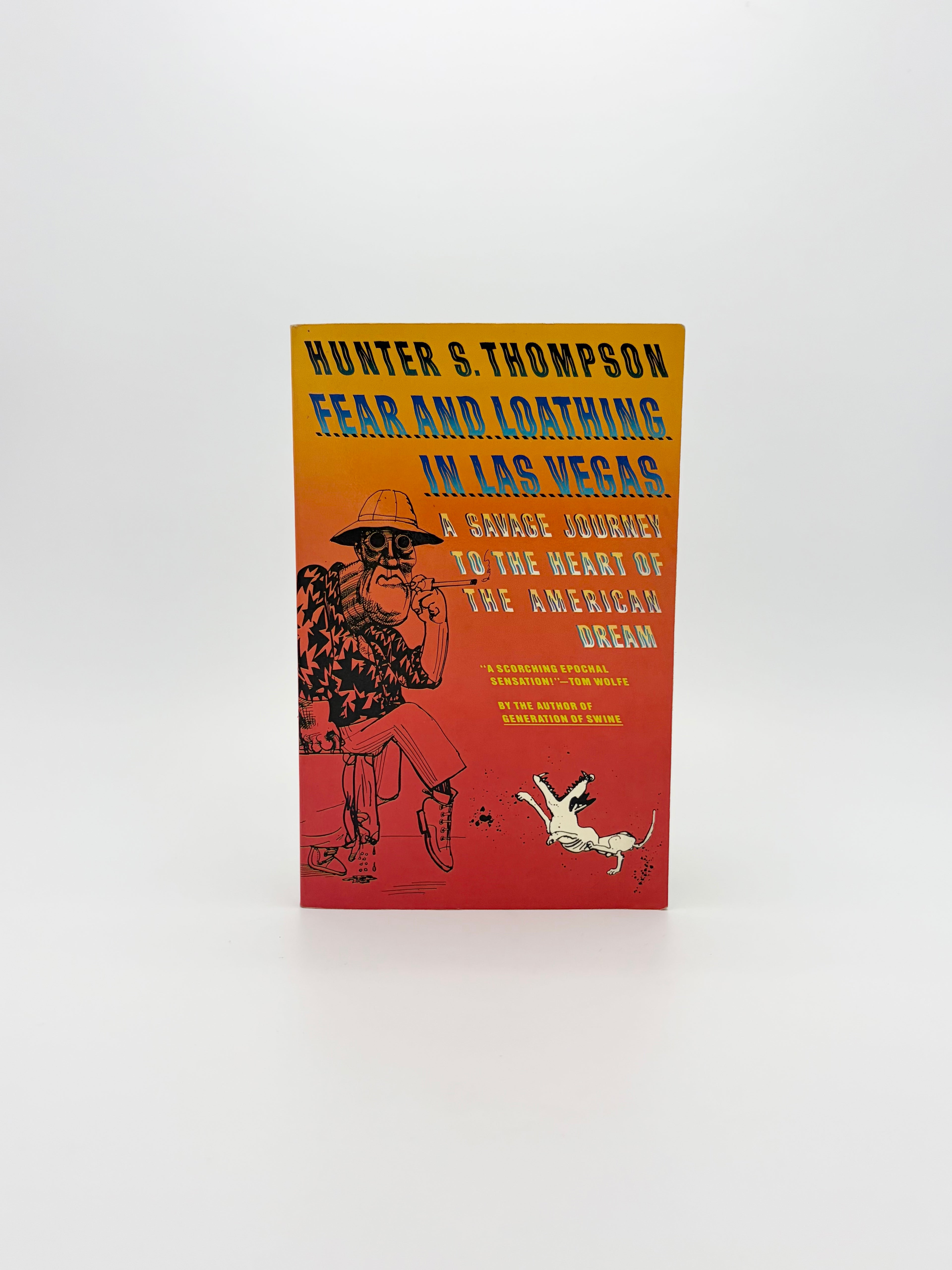 Fear and Loathing in Las Vegas - A Savage Journey to the Heart of the American Dream by Hunter S. Thompson