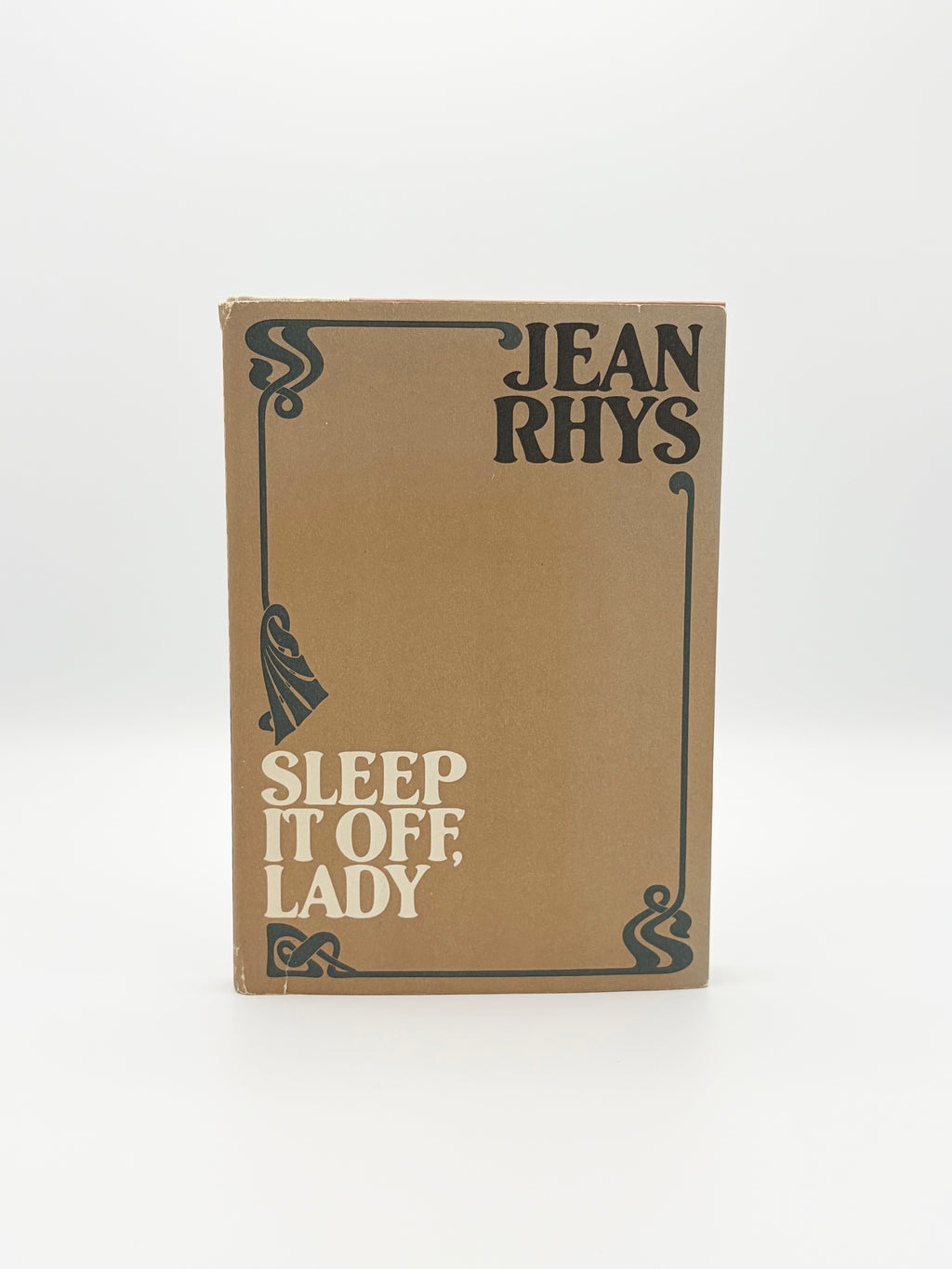 Sleep It Off, Lady by Jean Rhys