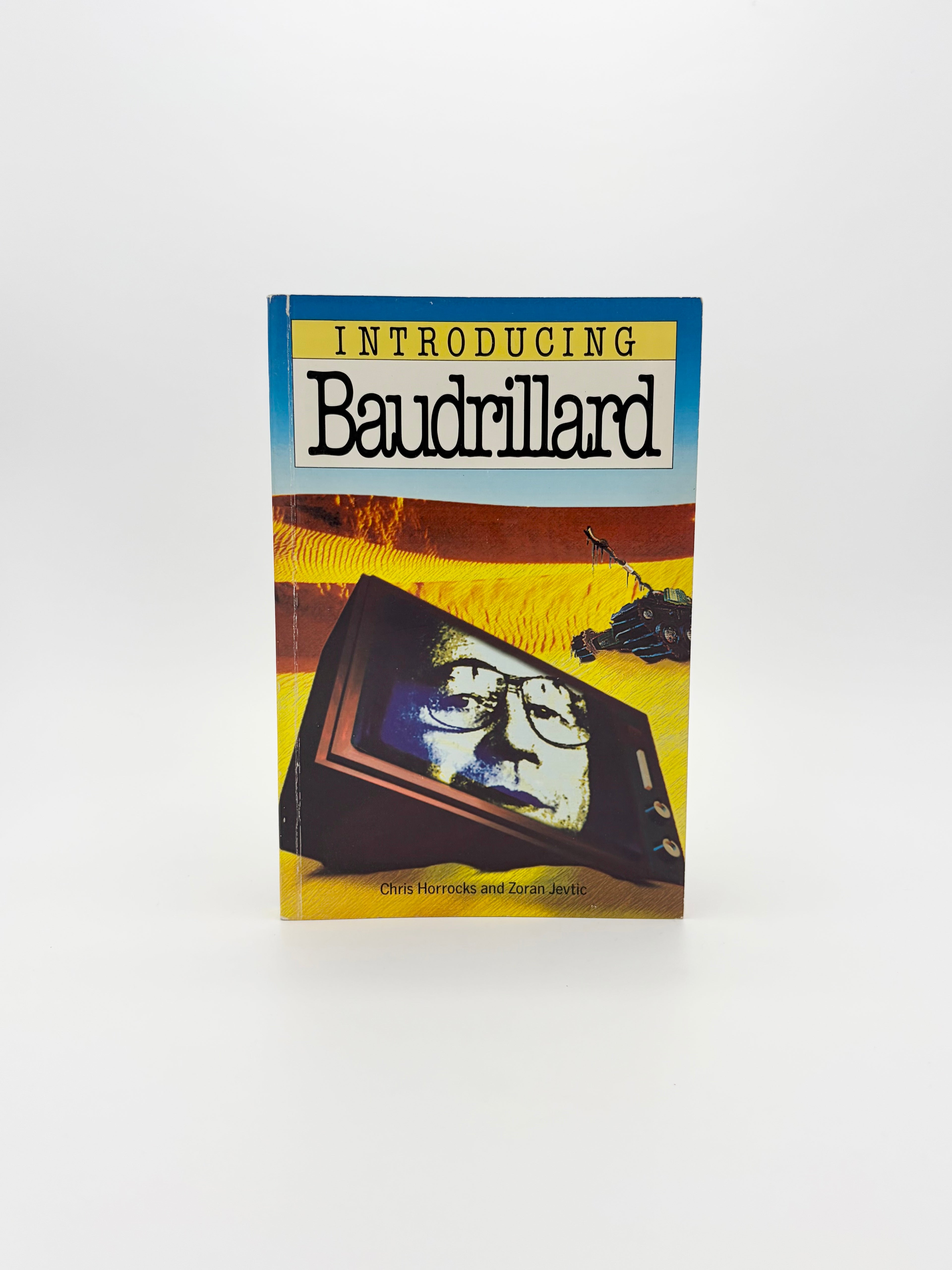 Introducing Baudrillard by Chris Horrocks and Zoran Jevtic