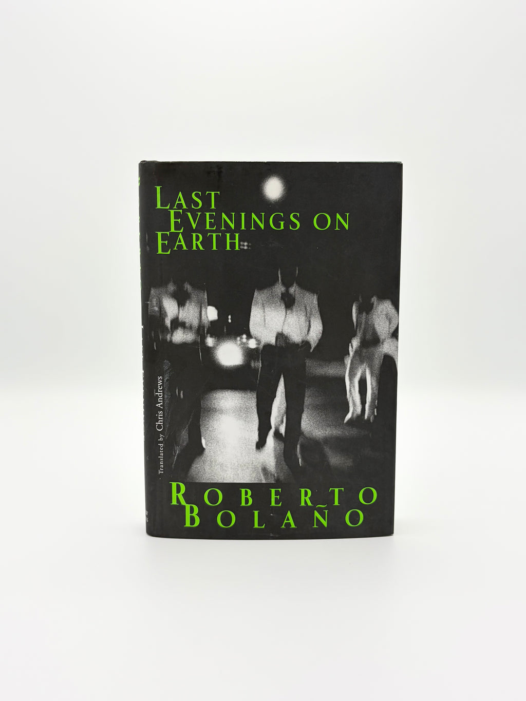 Last Evenings on Earth by Roberto Bolaño