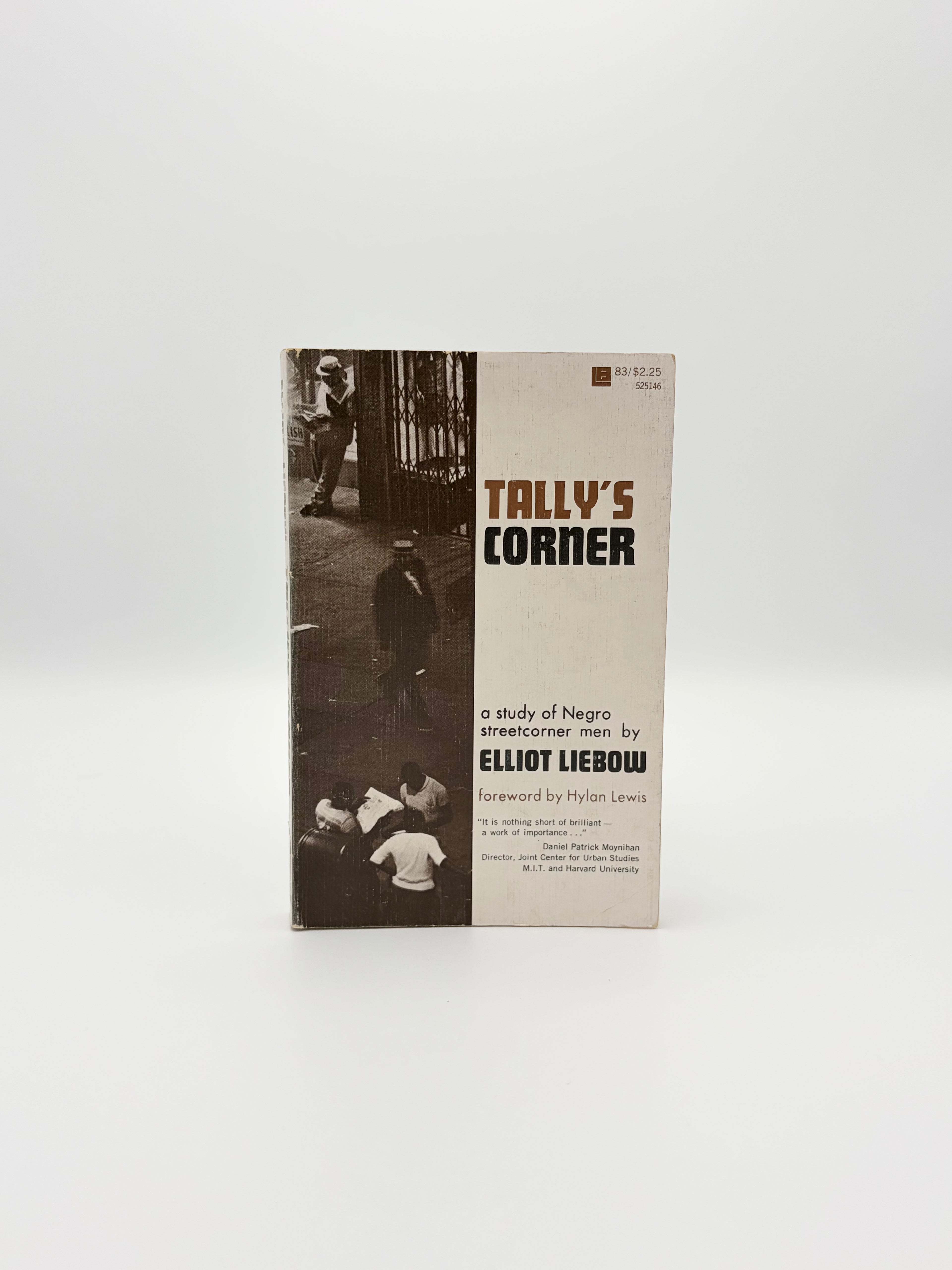 Tally's Corner - a Study of Negro Streetcorner Men by Elliot Liebow