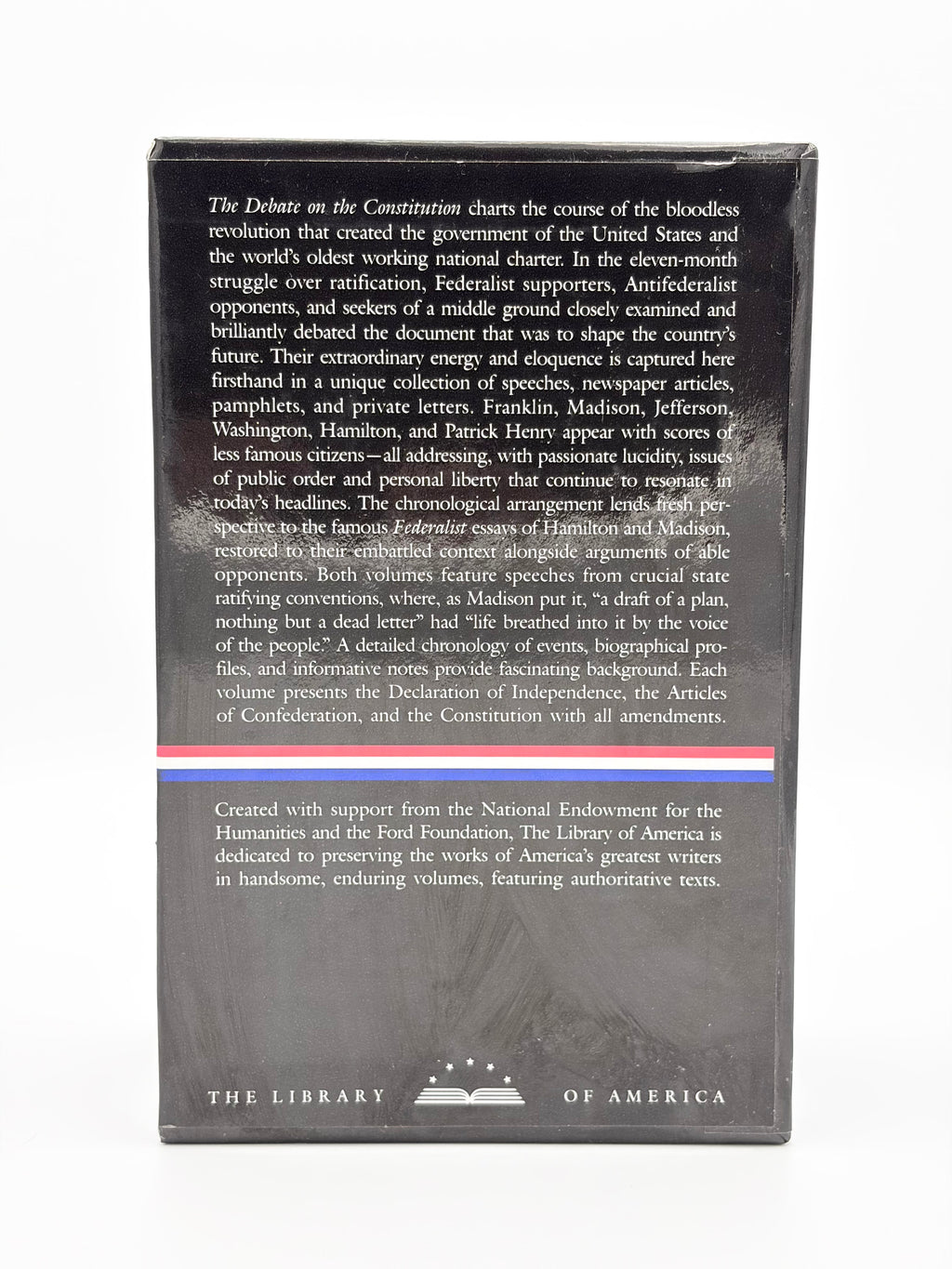 The Debate on the Constitution: Federalist and Anti-Federalist Speeches, Articles, and Letters During the Struggle over Ratification