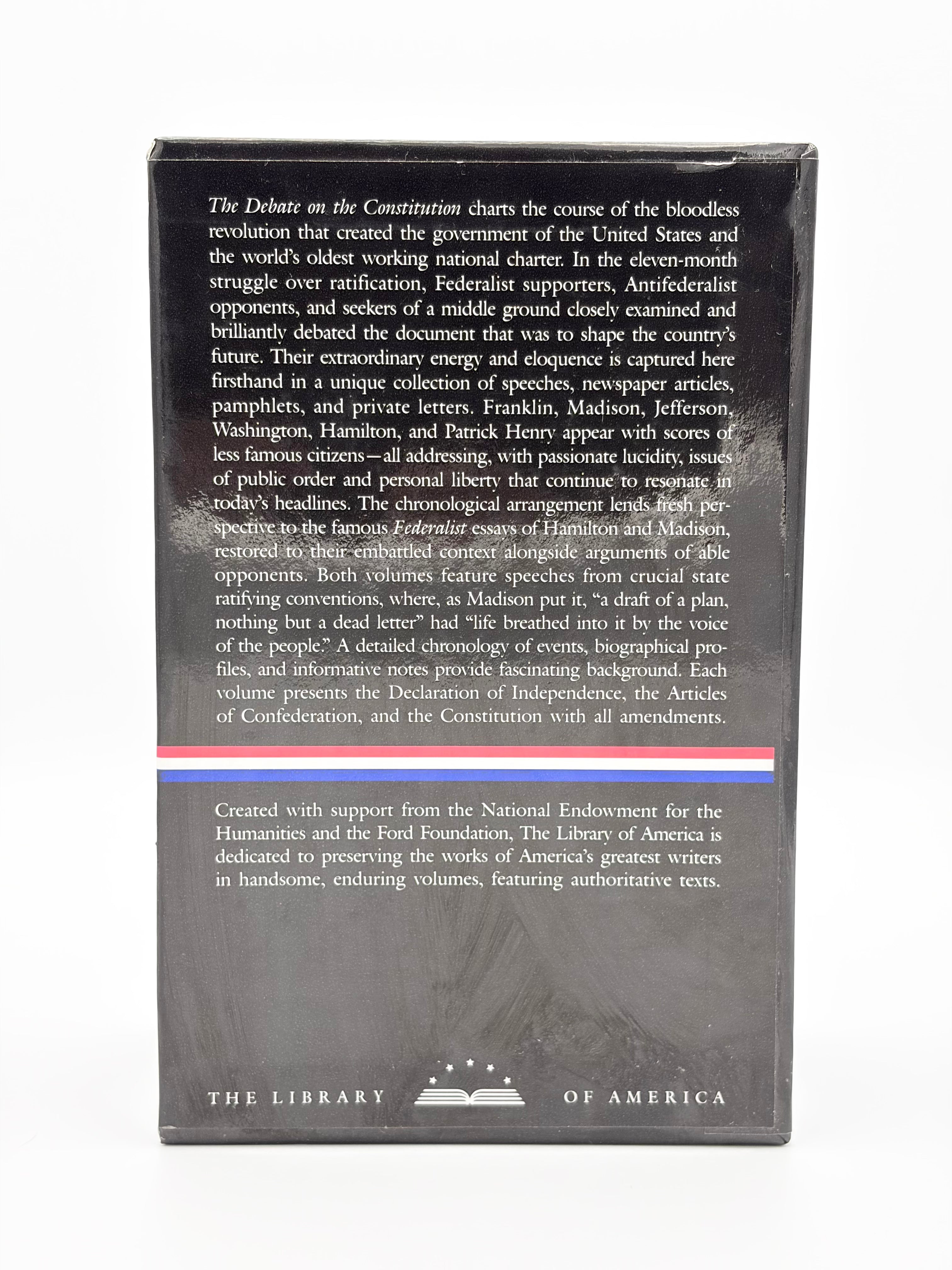 The Debate on the Constitution: Federalist and Anti-Federalist Speeches, Articles, and Letters During the Struggle over Ratification