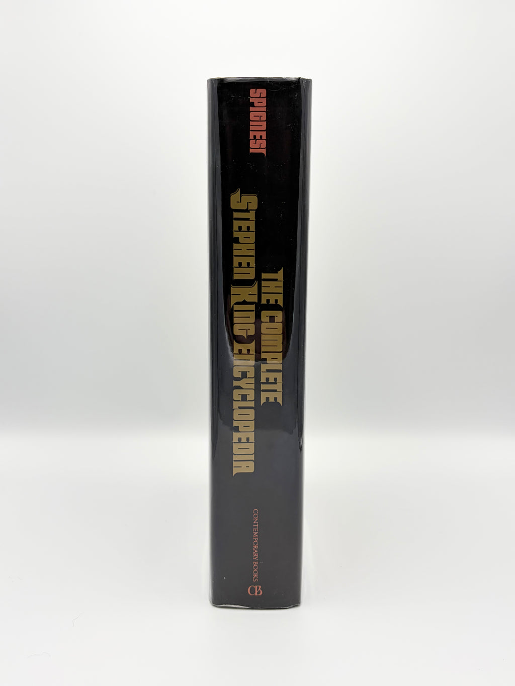 The Complete Stephen King Encyclopedia - The Definitive Guide to the Works of America's Master of Horror by Stephen J. Spignesi