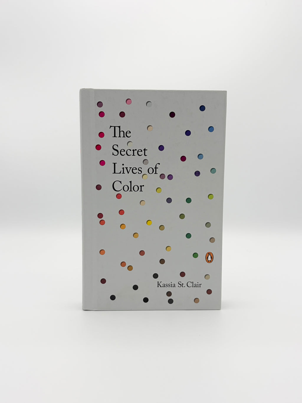 The Secret Lives of Color by Kassia St. Clair