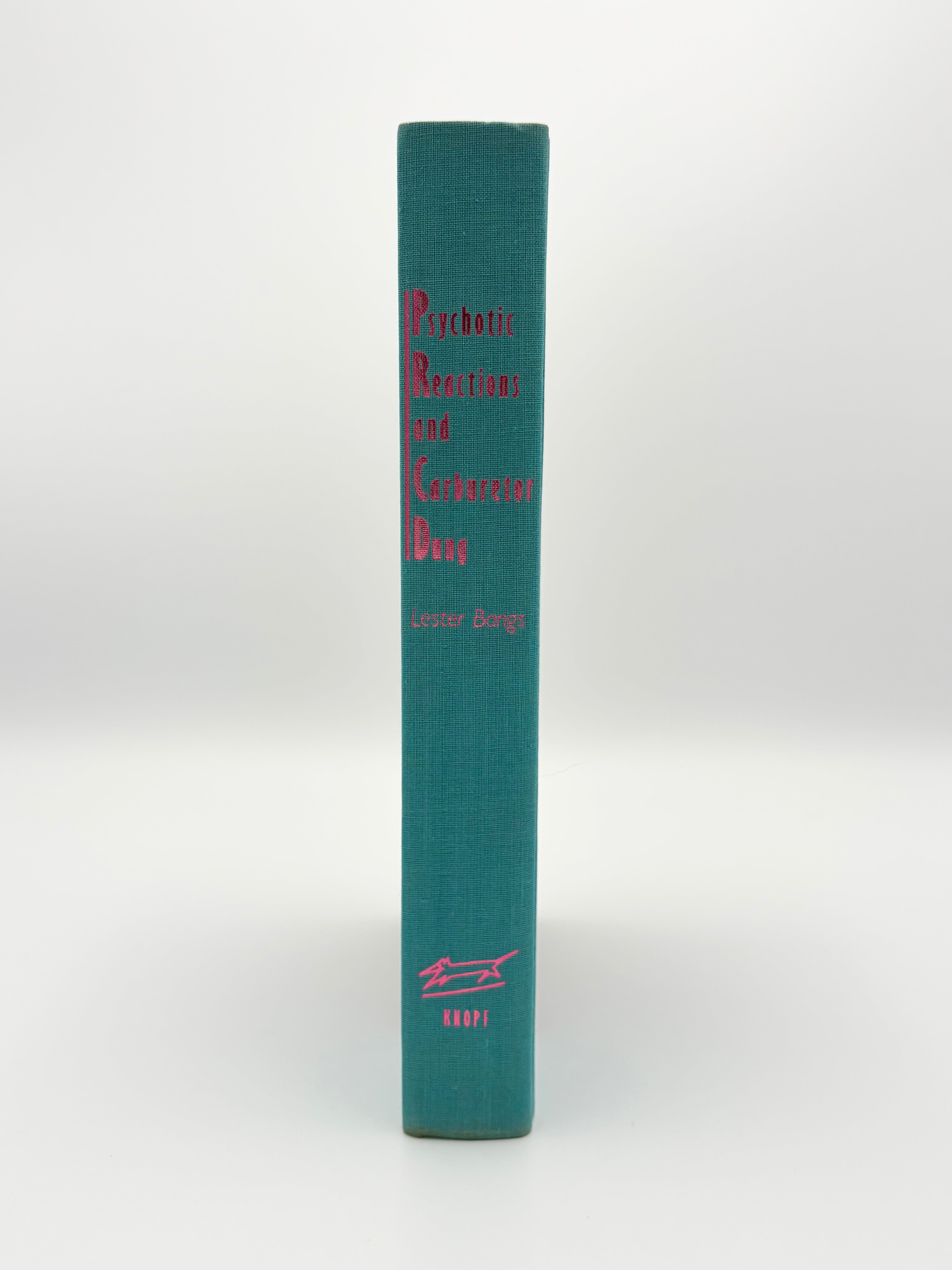 Psychotic Reactions and Carburetor Dung by Lester Bangs