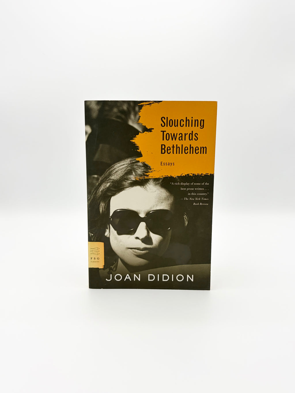 Slouching Towards Bethlehem by Joan Didion