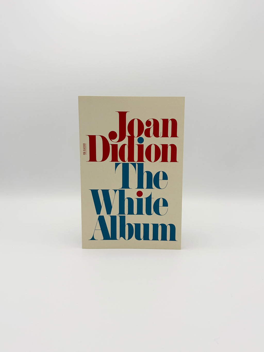 The White Album by Joan Didion